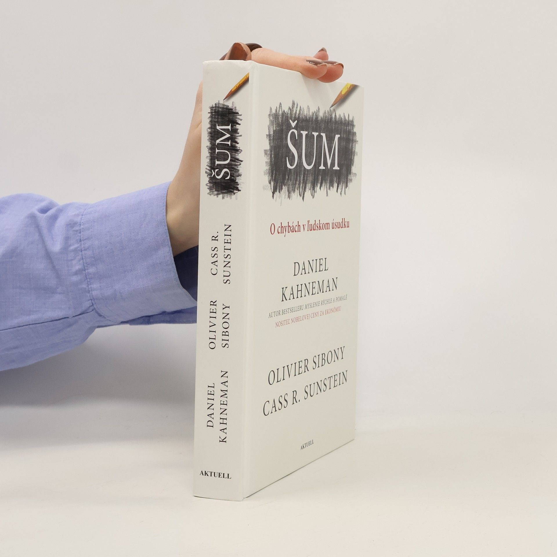 Daniel Kahneman Šum o chybách v ľudskom úsudku