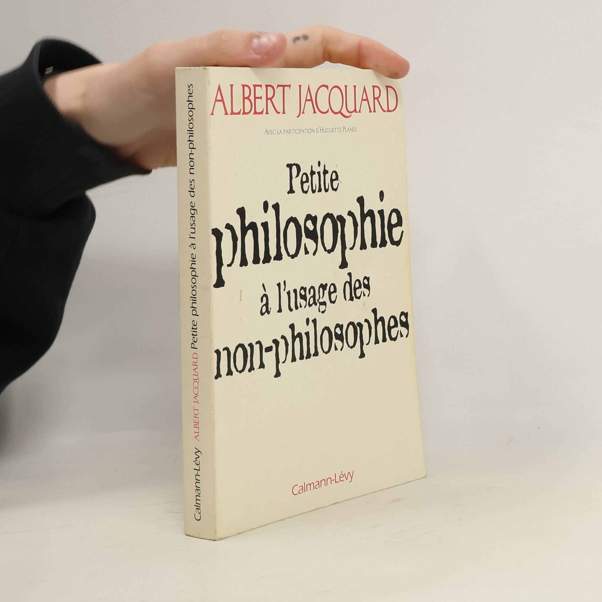 Petite philosophie a l'usage des non-philosophes