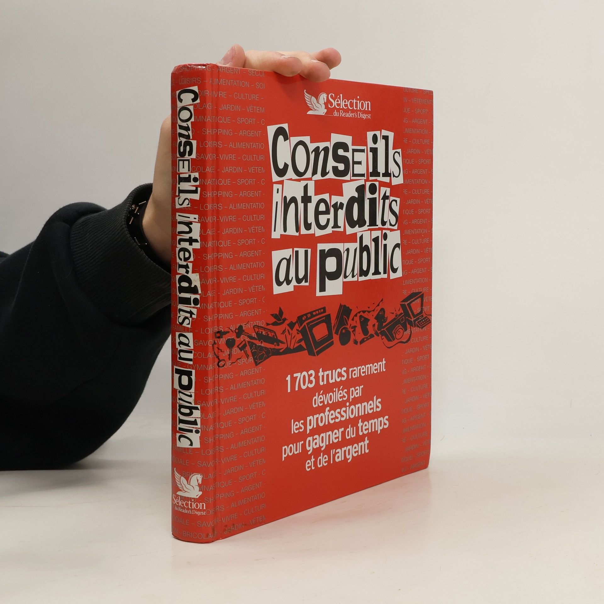 Sélection du Reader's Digest: Conseils interdits au public