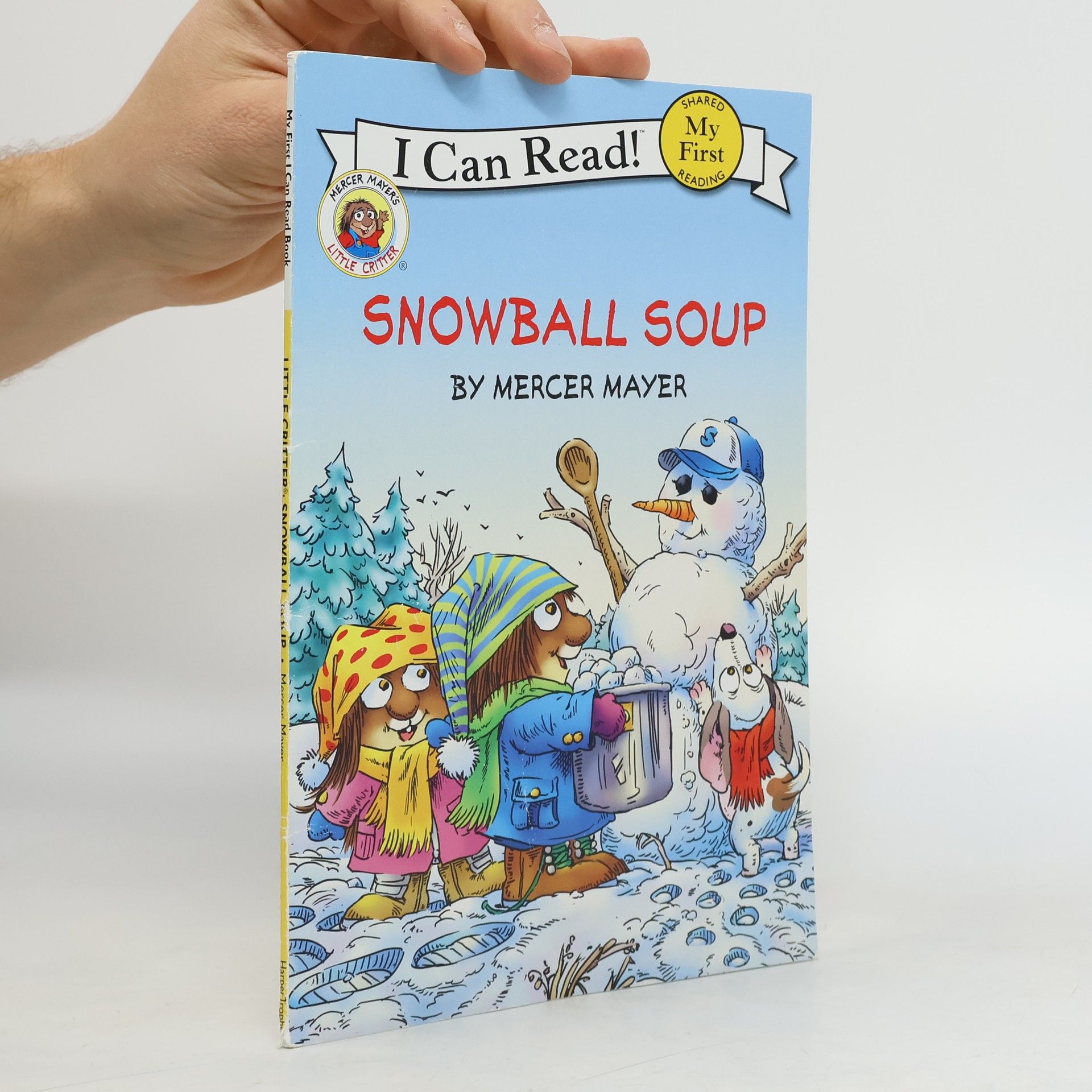 Mercer Mayer Little Critter's Snowball Soup (I Can Read! My First Shared Rea
