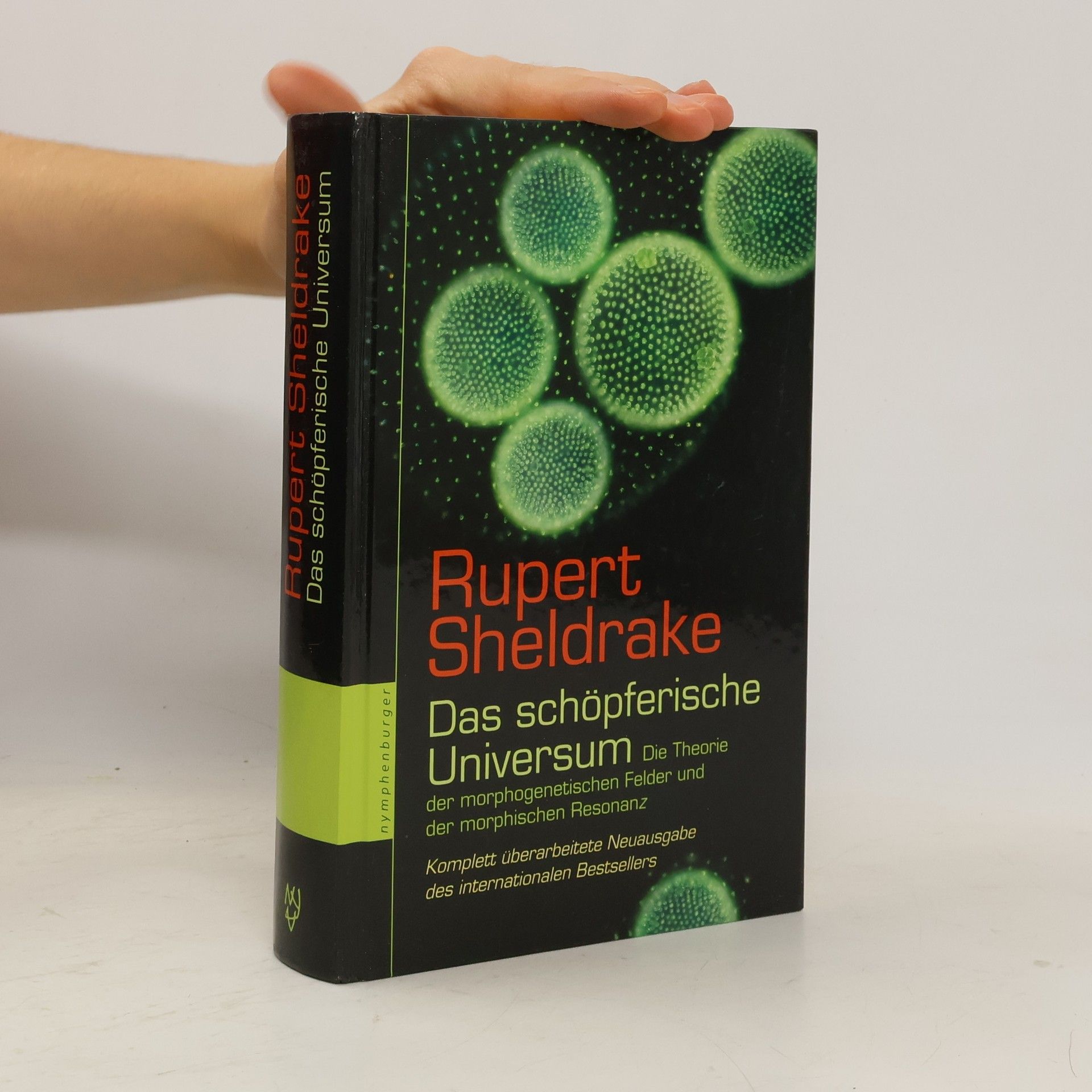 Rupert Sheldrake Das schöpferische Universum