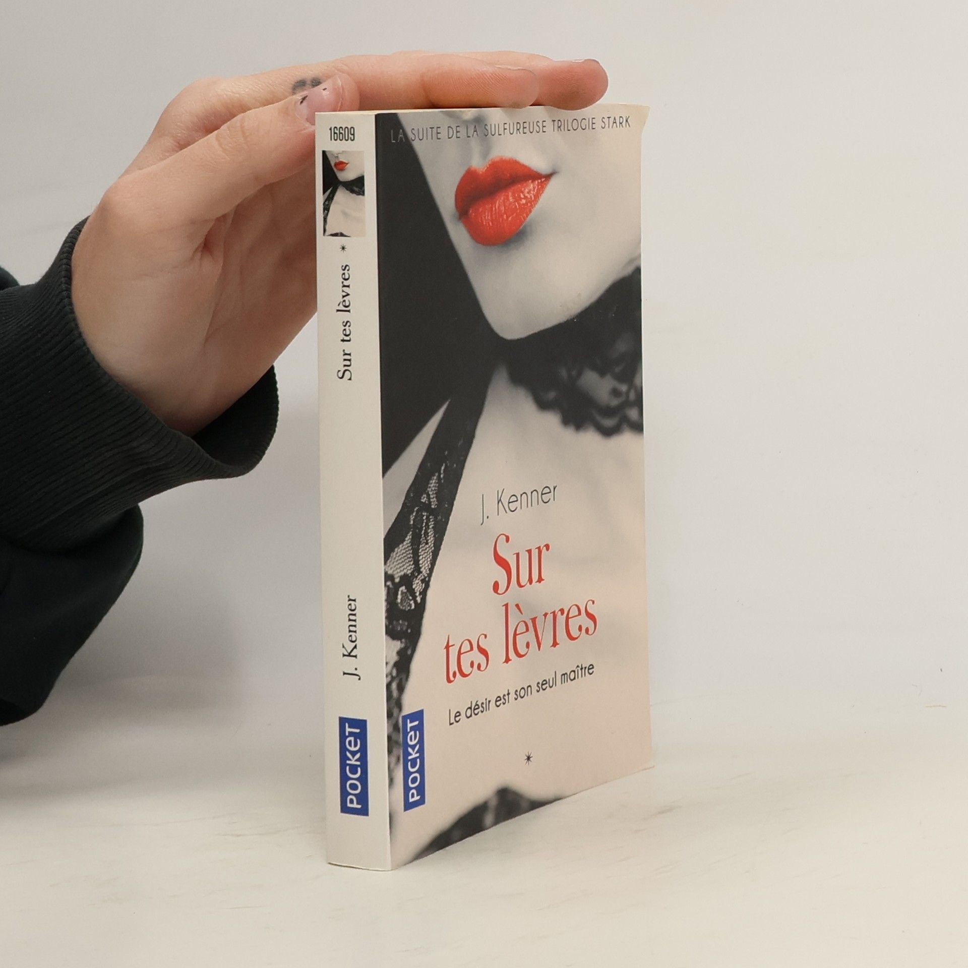 Julie Kenner Trilogie Stark - 1: Sur tes lèvres