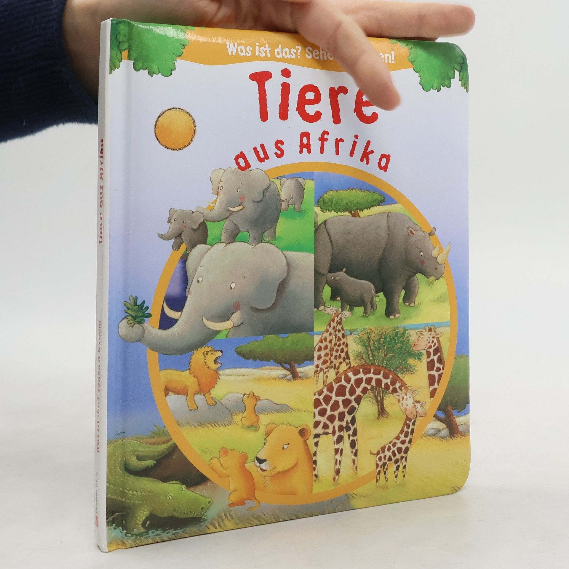 Was ist das? Sehen & Kennen!: Tiere aus Afrika