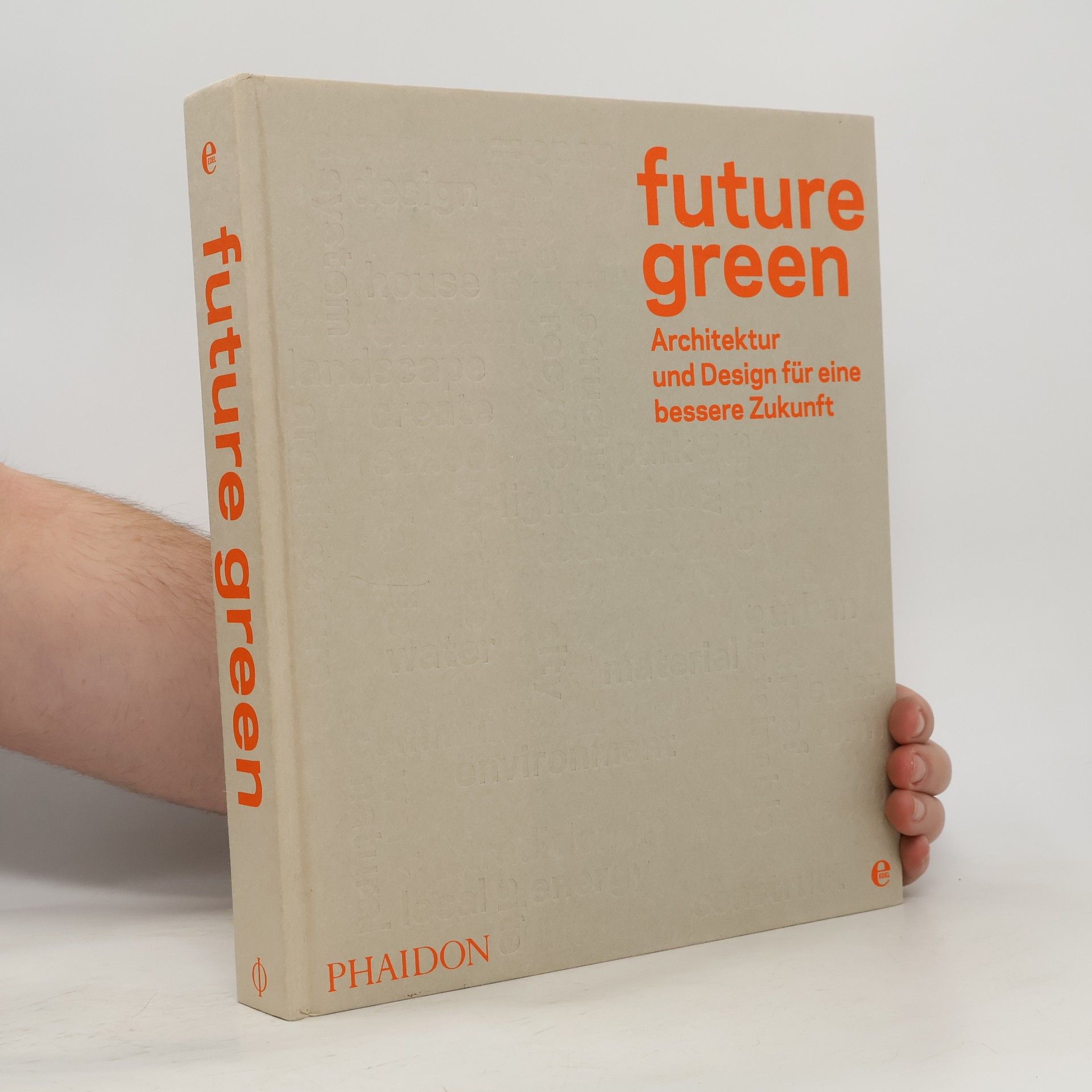 Autorenkollektiv future green: Architektur und Design für eine bessere Zukunft