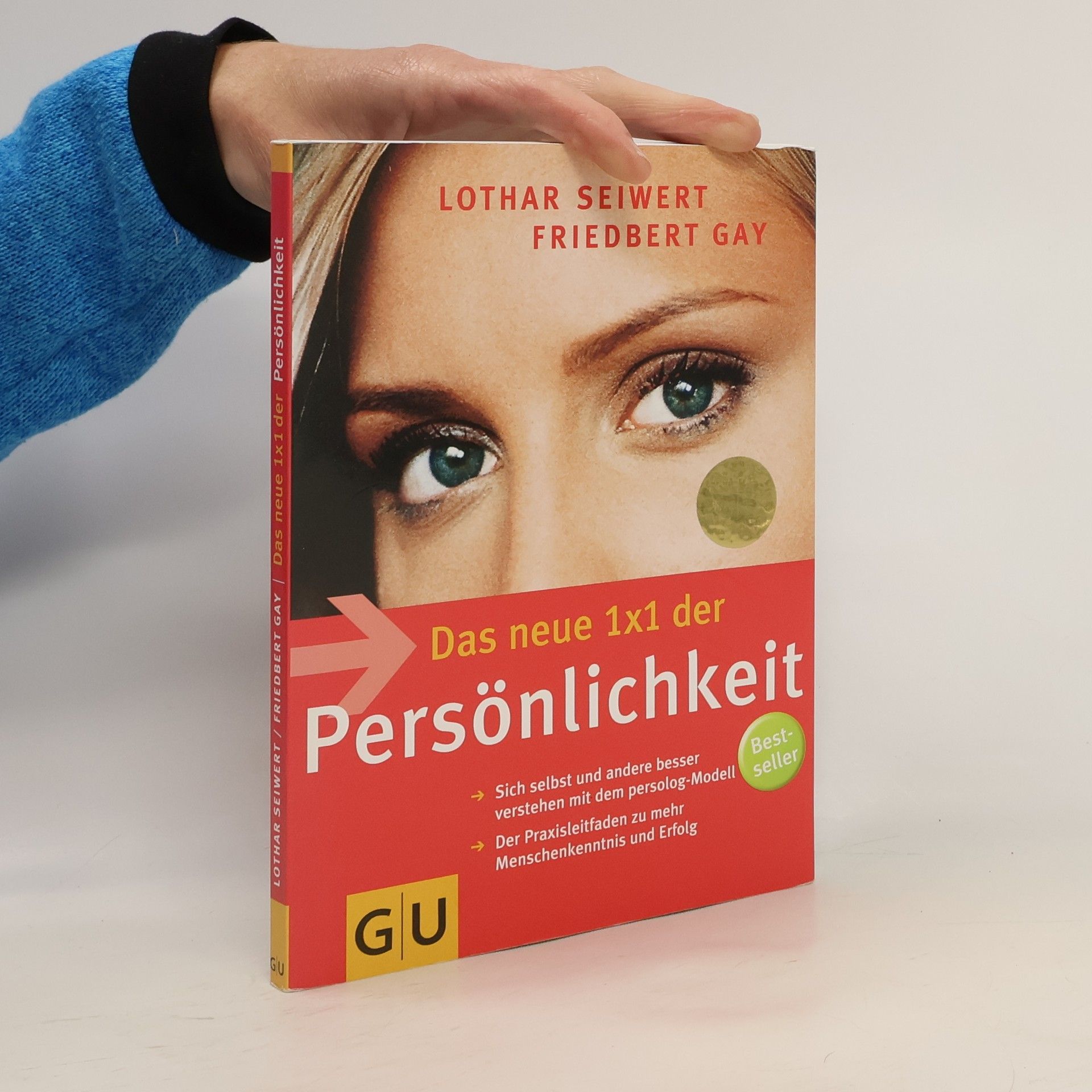 Lothar J. Seiwert Das neue 1 x 1 der Persönlichkeit