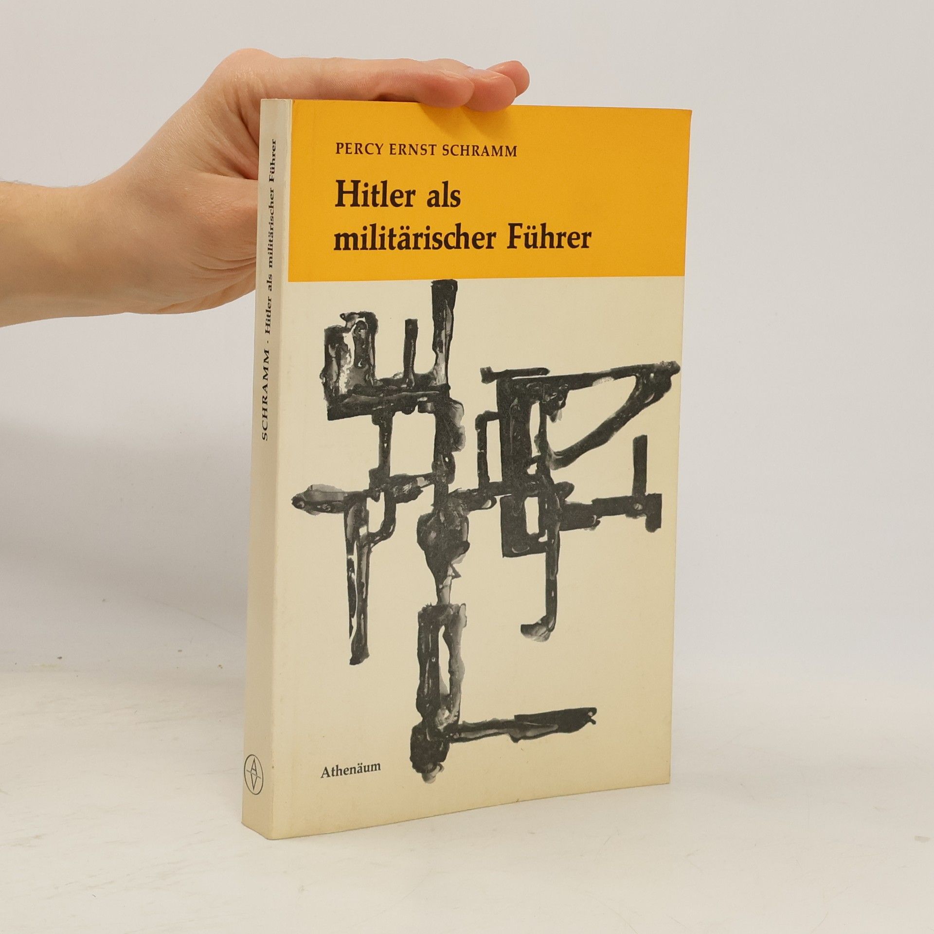 Percy Ernst Schramm Hitler als militärischer Führer