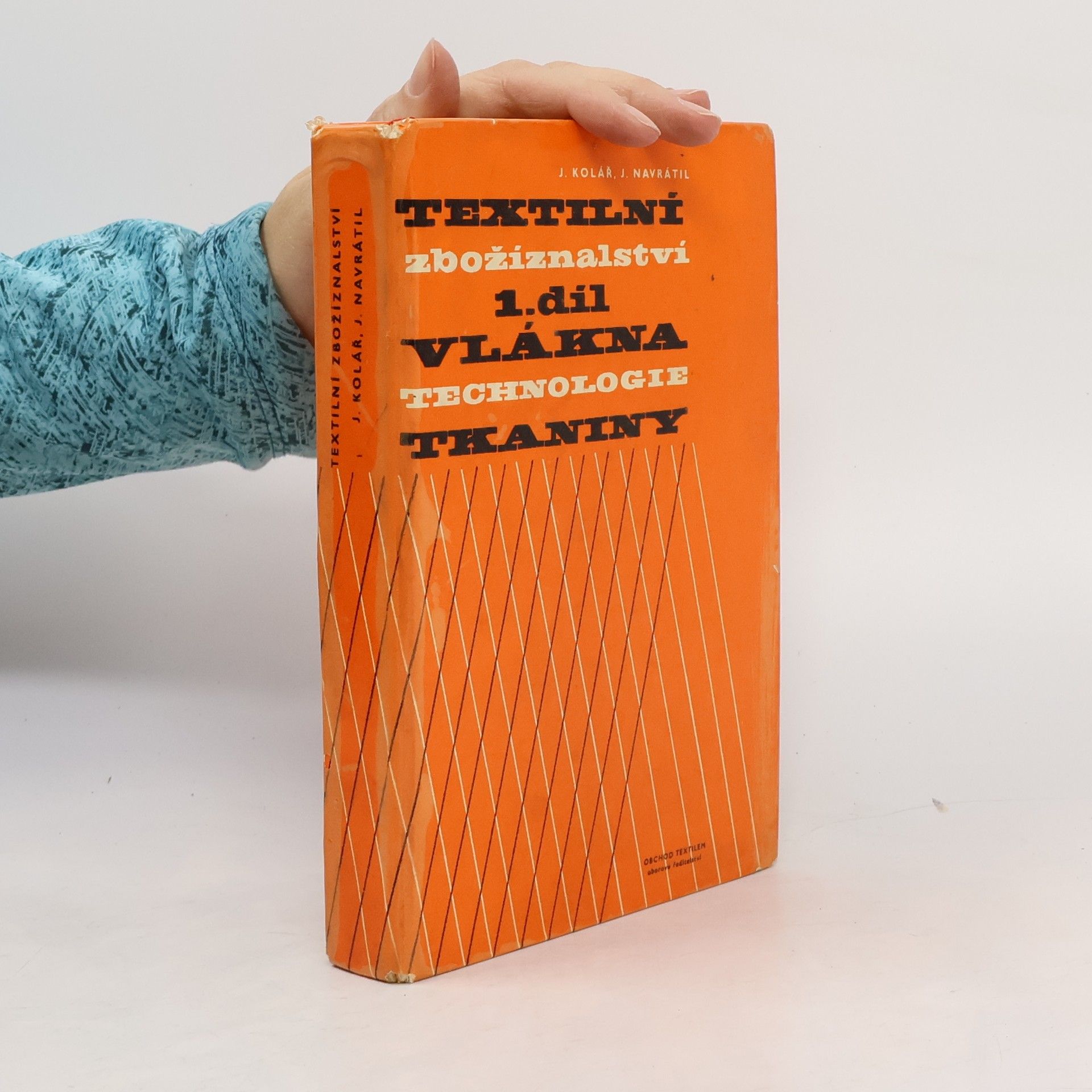 Kolektív autorov Textilní zbožíznalství. 1. díl Vlákna. Technologie tkaniny