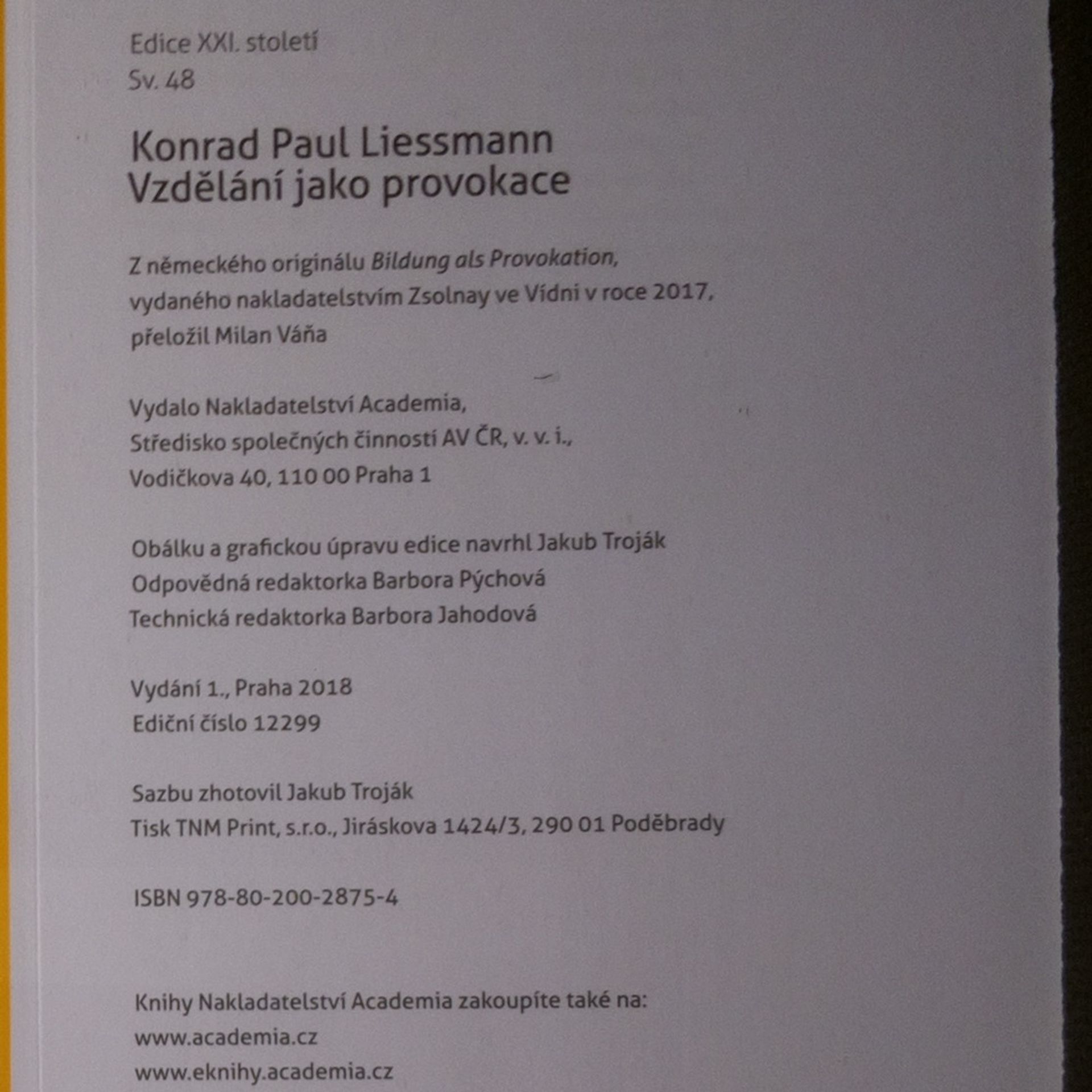 Konrad Paul Liessmann Vzdělání jako provokace
