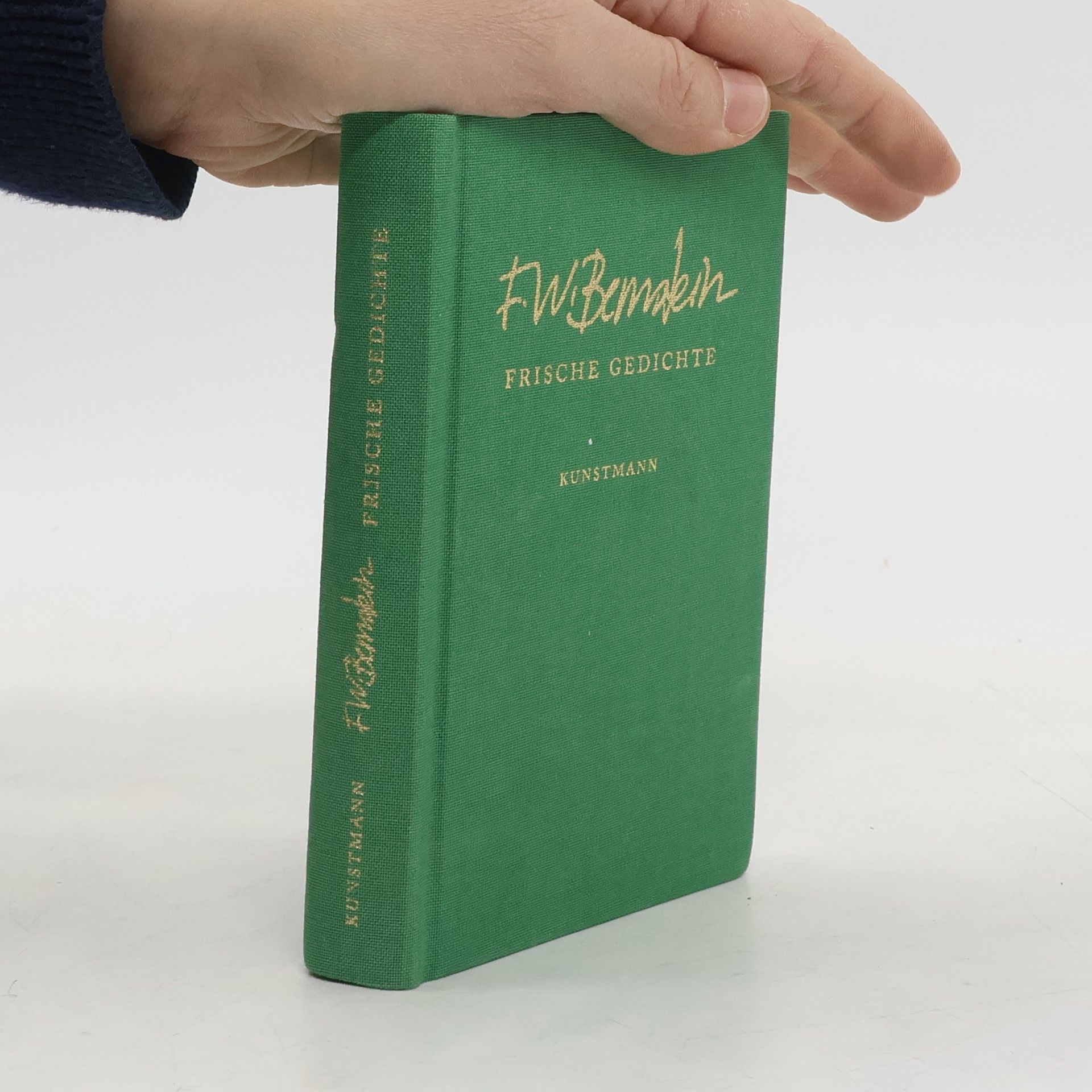 Fritz Weigle Bernstein Frische Gedichte