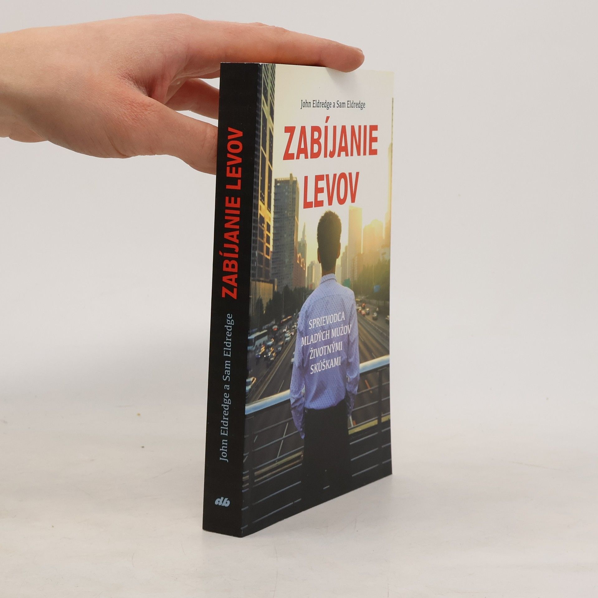 John Eldredge Zabíjanie levov