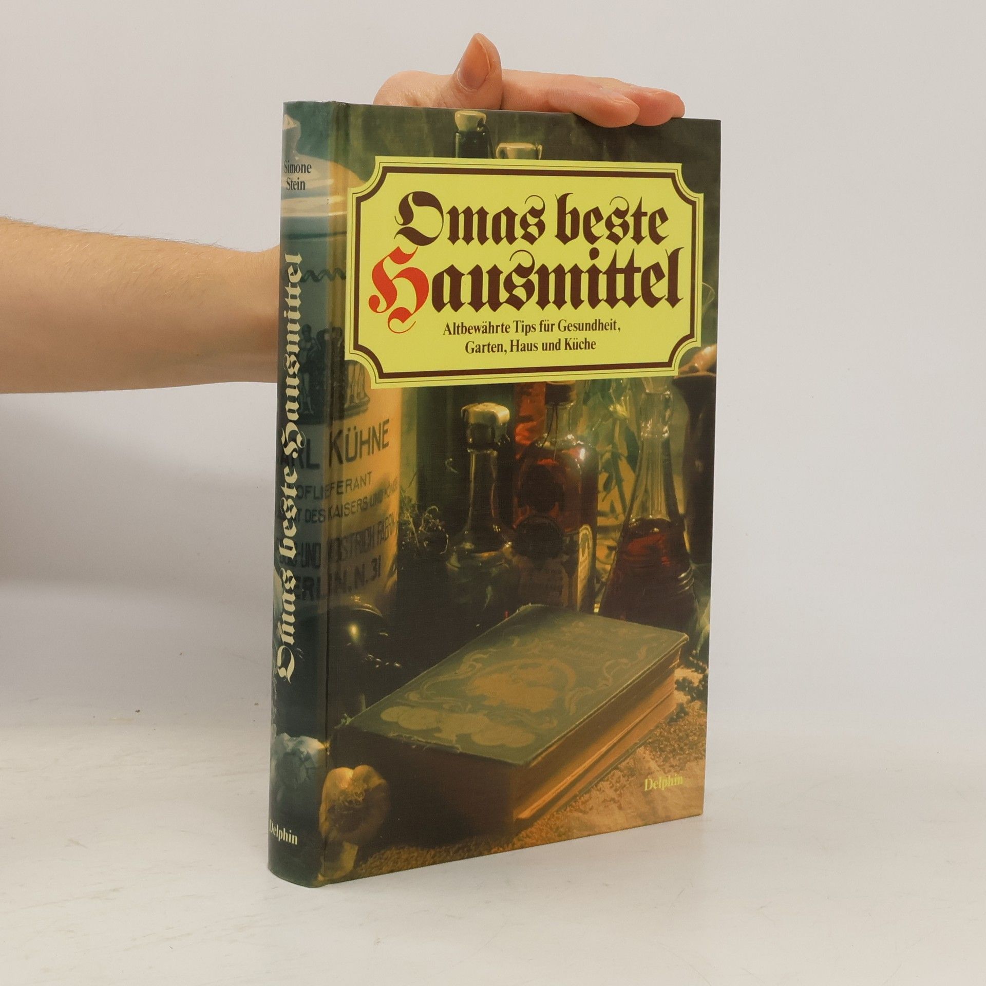 Simone Stein Omas beste Hausmittel