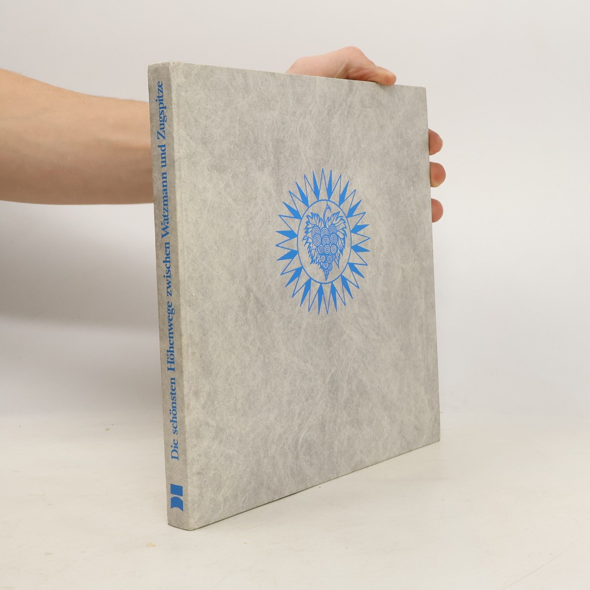 Luis Trenker Die schönsten Höhenwege zwischen Watzmann und Zugspitze