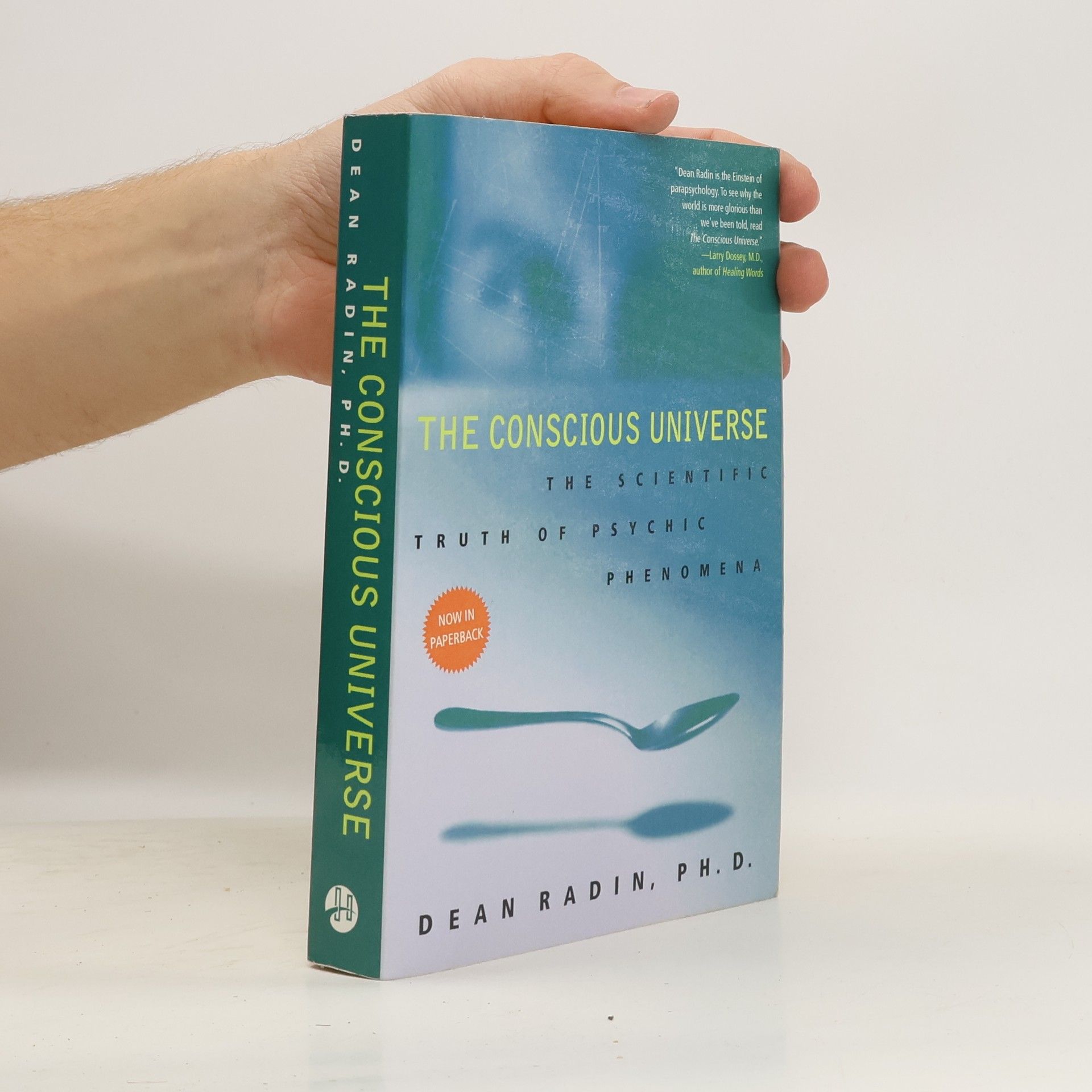 Dean Radin The Conscious Universe