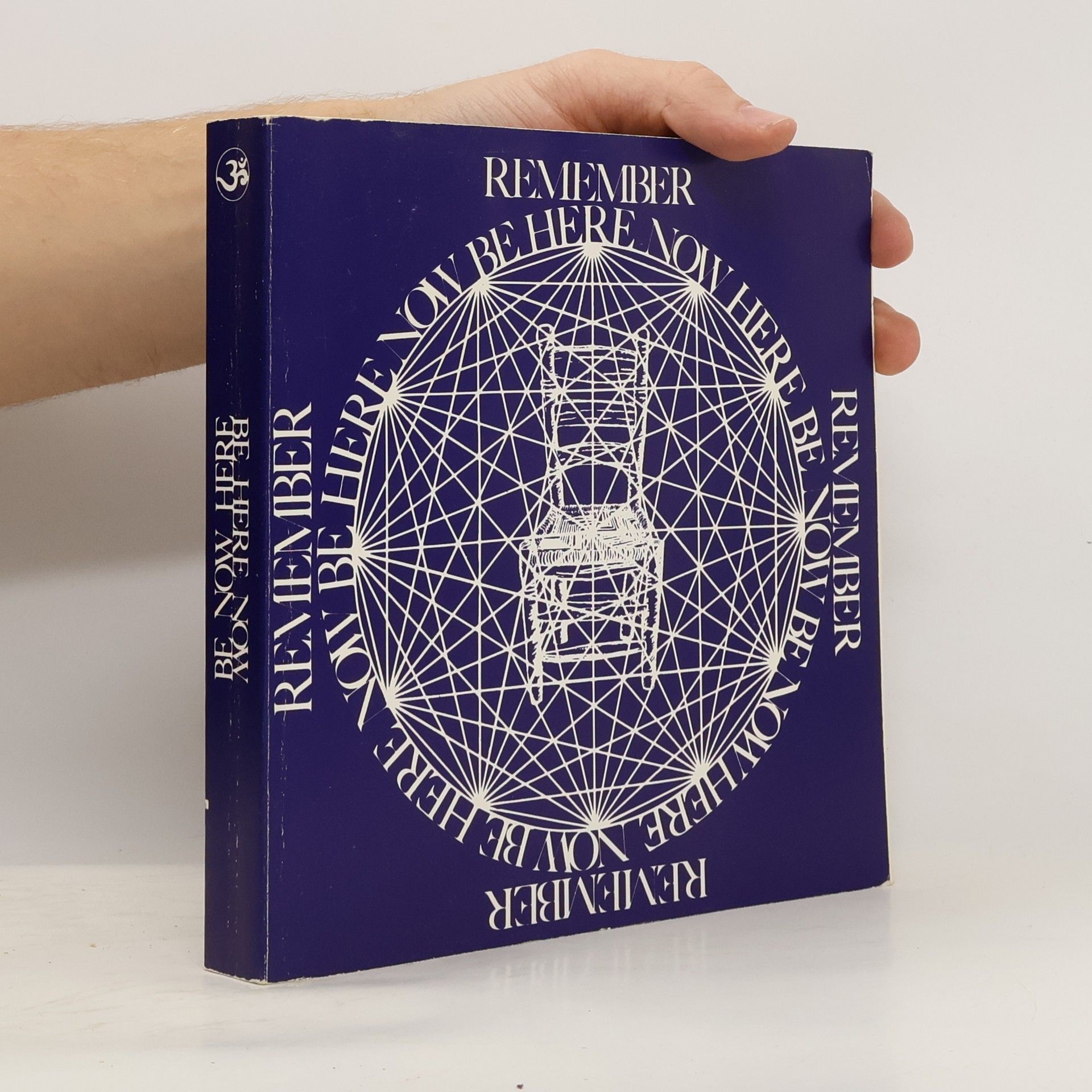 Be here now. Remember