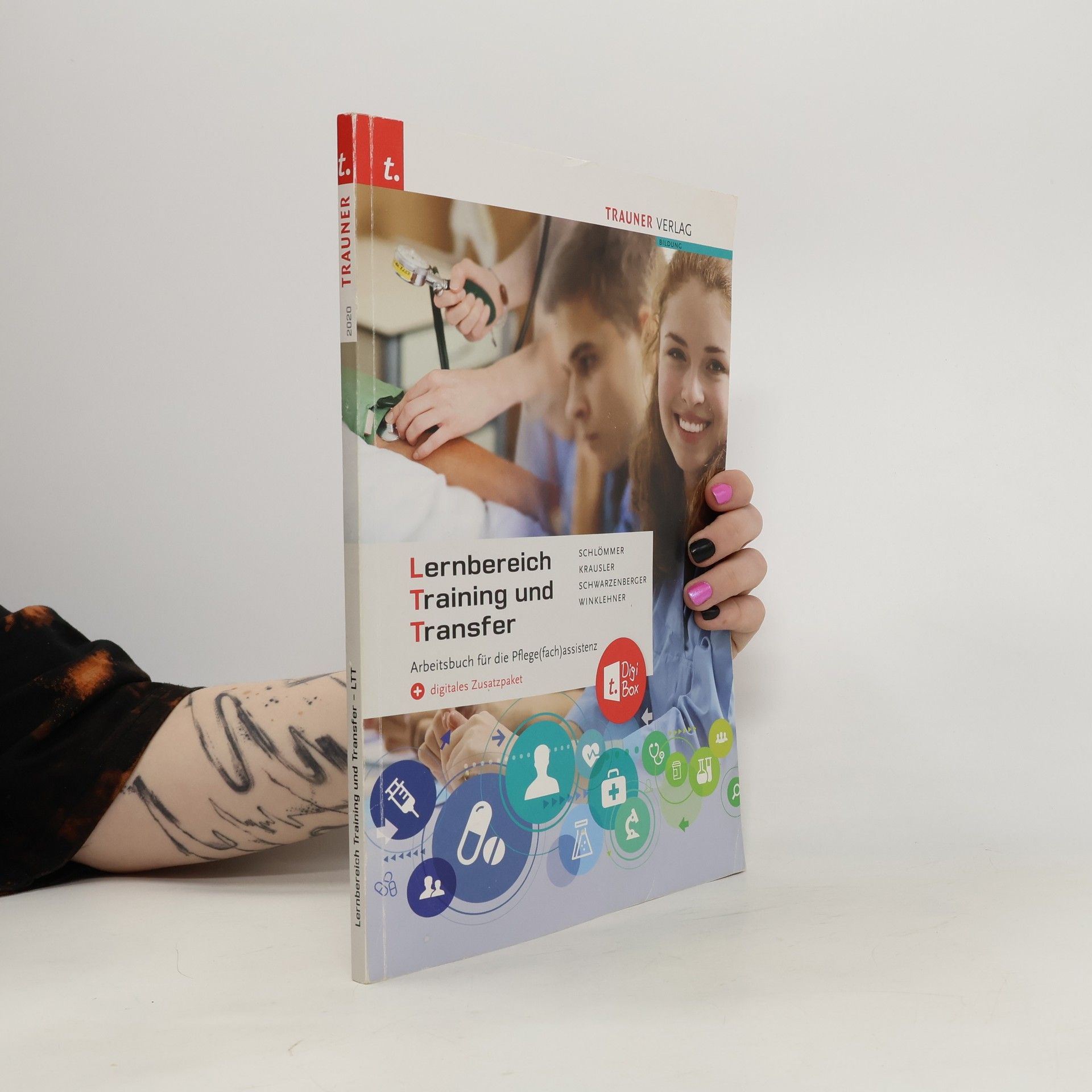 Doris Schlömmer LTT, Lernbereich Training und Transfer Arbeitsbuch für die Pflege(fach)assistenz