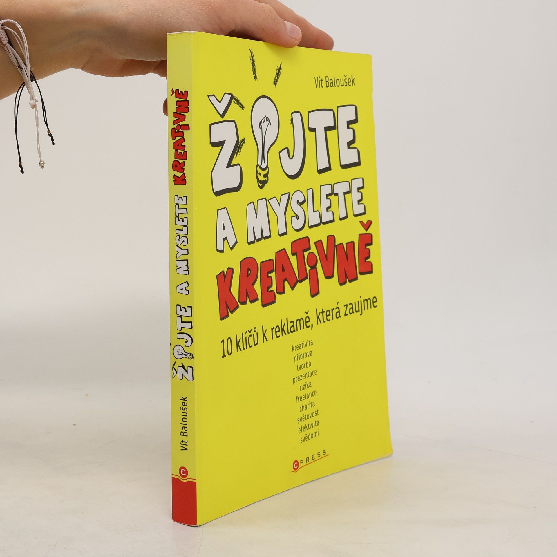 Vít Baloušek Žijte a myslete kreativně