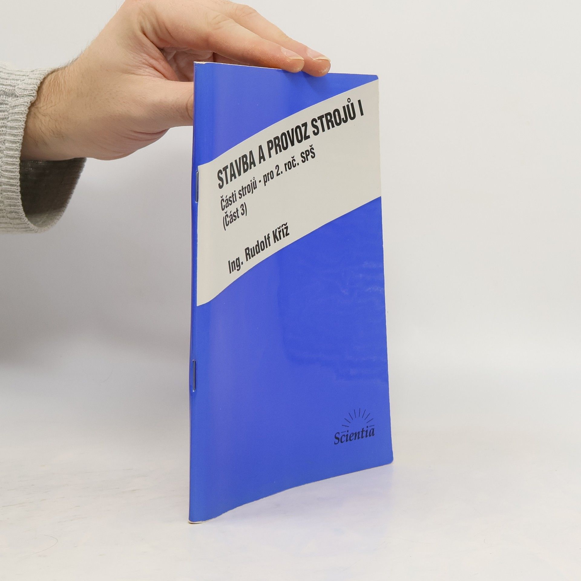 Rudolf Kříž Stavba a provoz strojů I