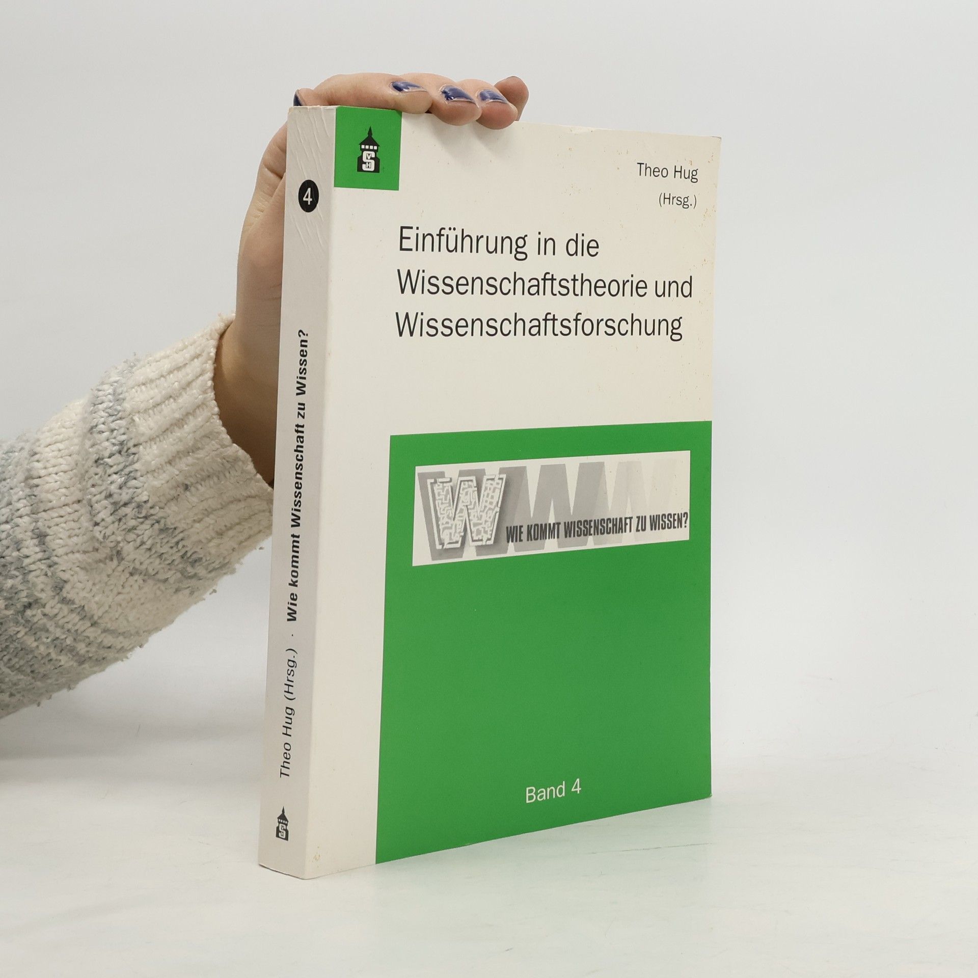 Wie kommt Wissenschaft zu Wissen?