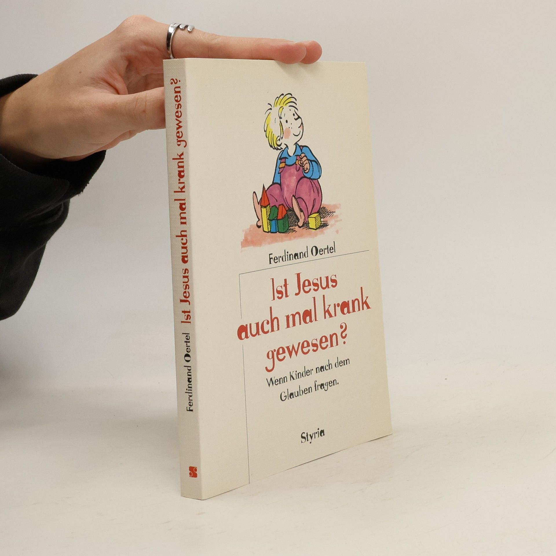 Ferdinand Oertel Ist Jesus auch mal krank gewesen?