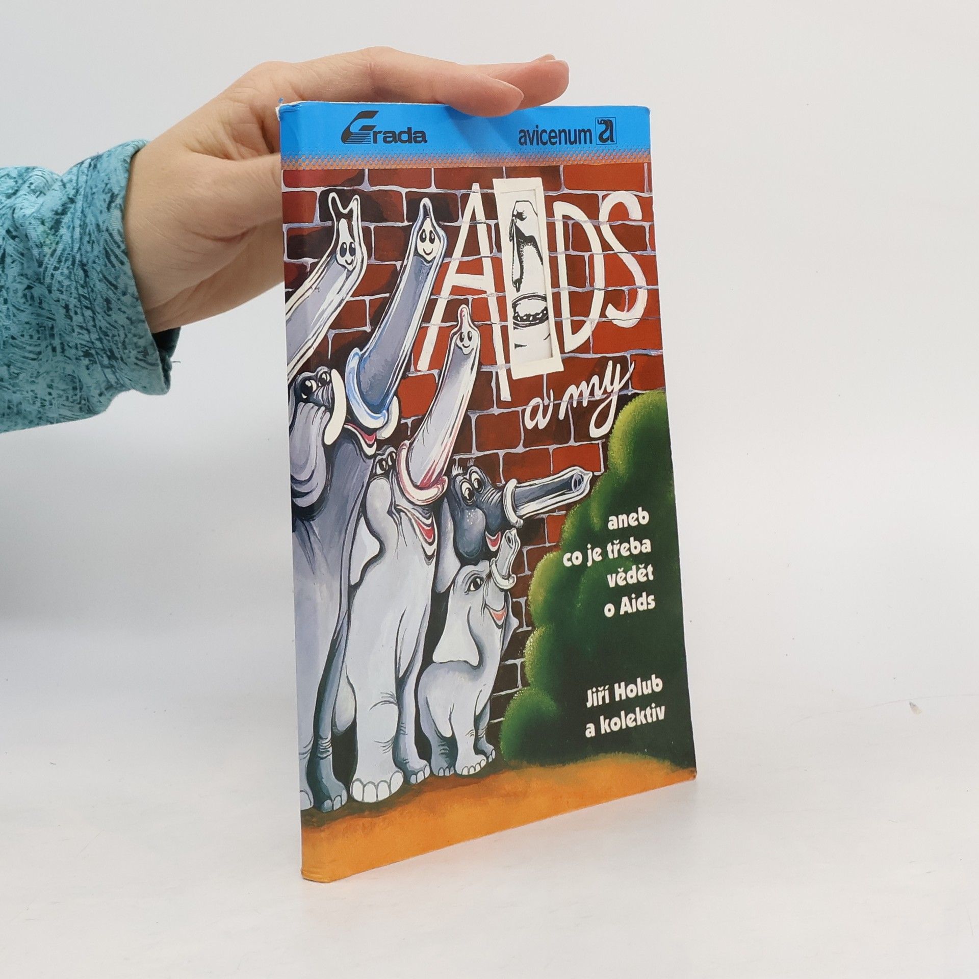 Jiří Holub AIDS a my, aneb, Co je třeba vědět o AIDS
