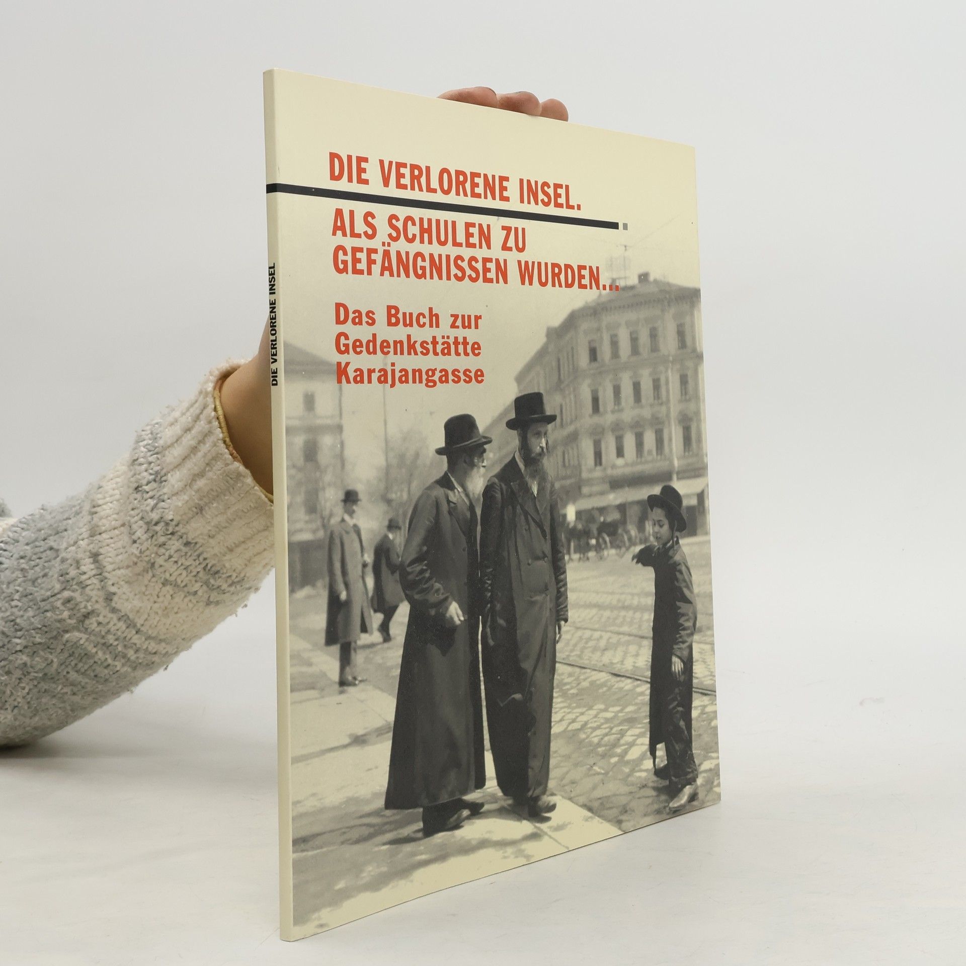 Robert Sommer Die verlorene Insel, Als Schulen zu Gefängnissen wurden ...