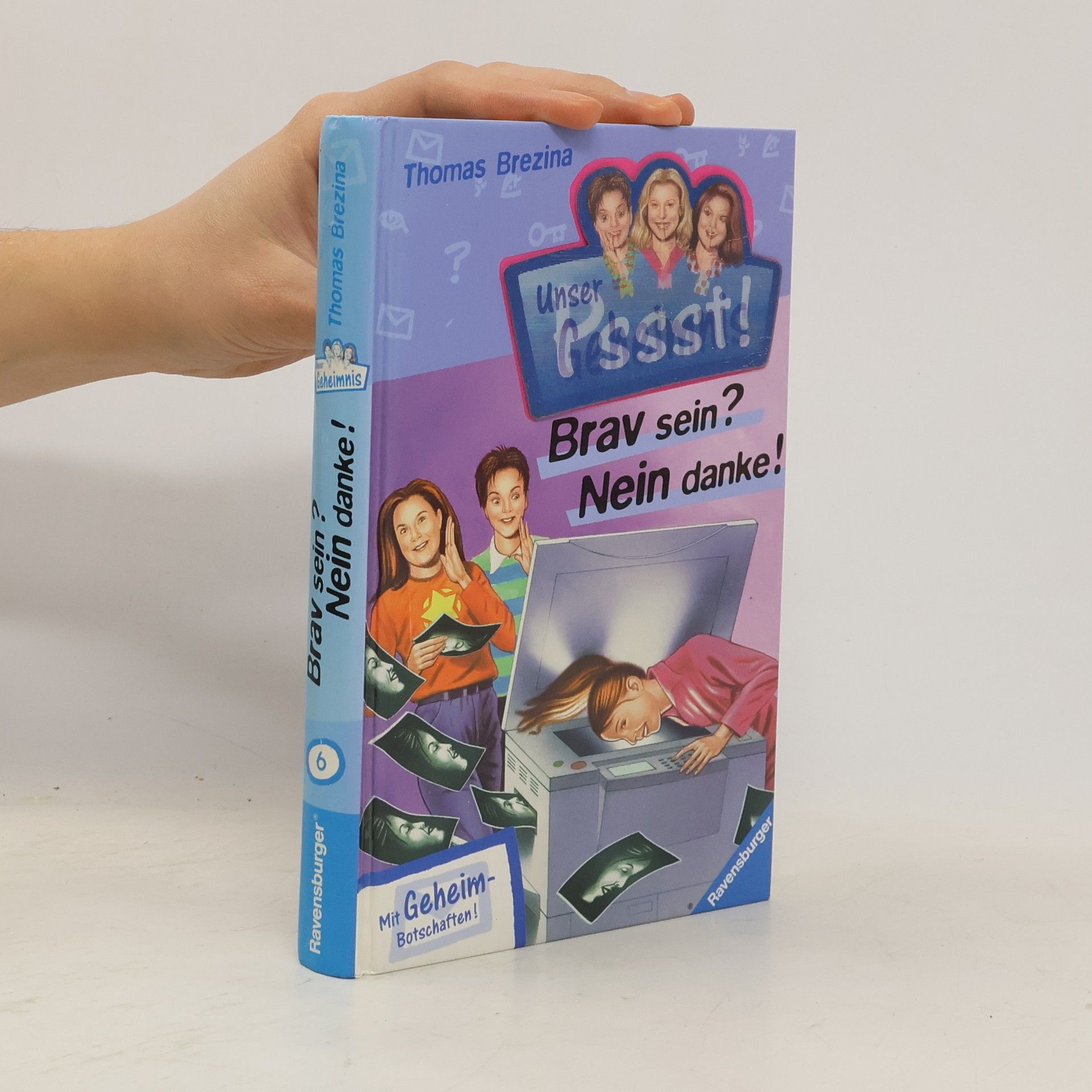Thomas Brezina Pssst! Unser Geheimnis. Brav sein? Nein danke!