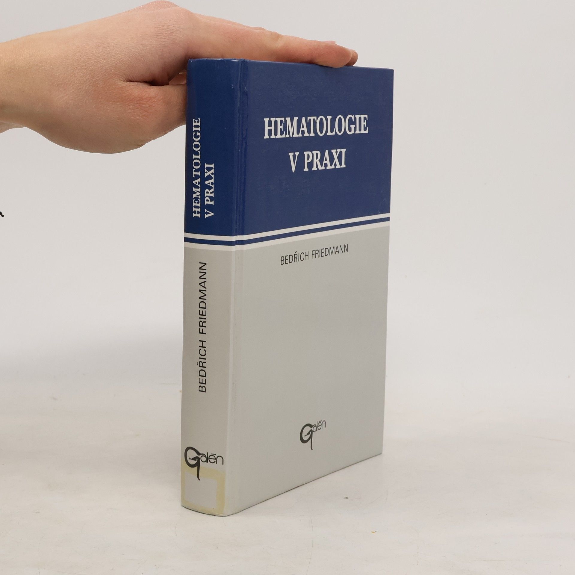 Bedřich Friedmann Hematologie v praxi