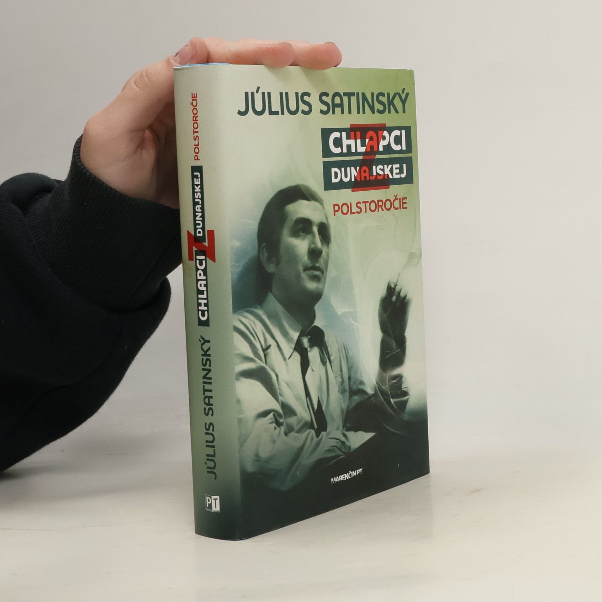 Július Satinský Chlapci z Dunajskej. Polstoročie