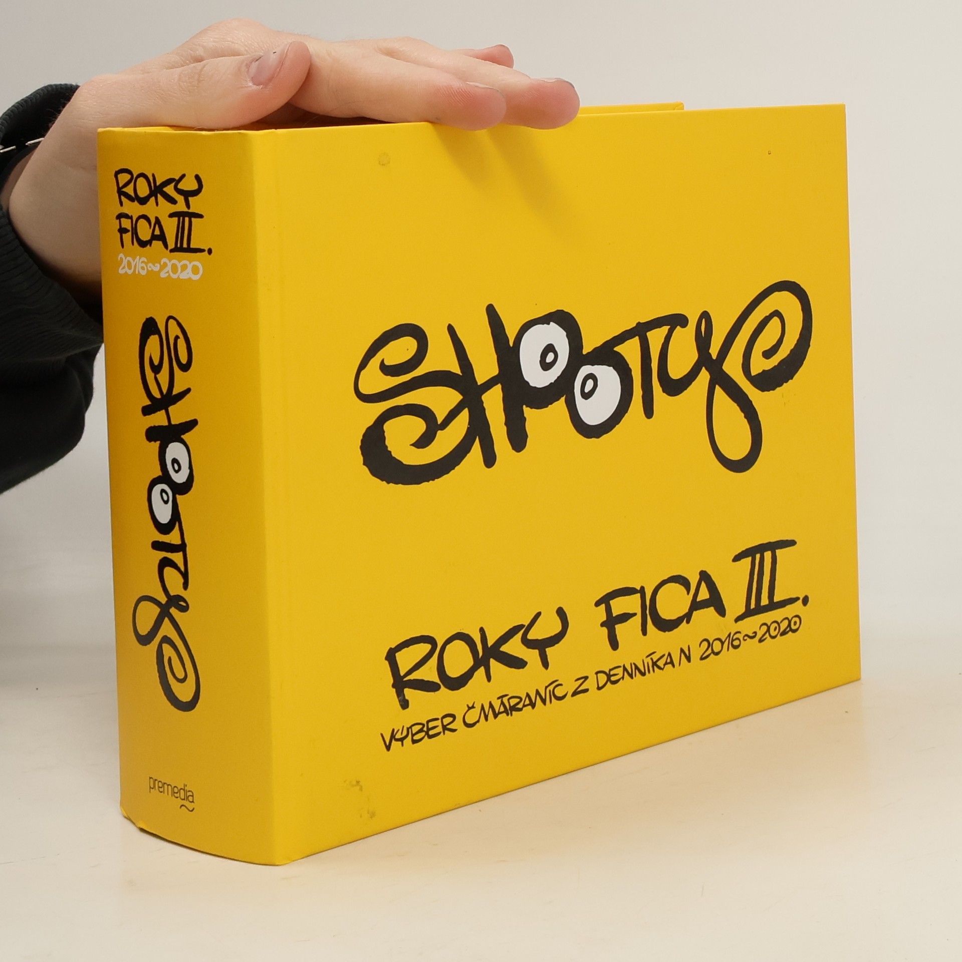 Roky Fica III. (Výber čmáraníc z Denníka N 2016 – 2020)