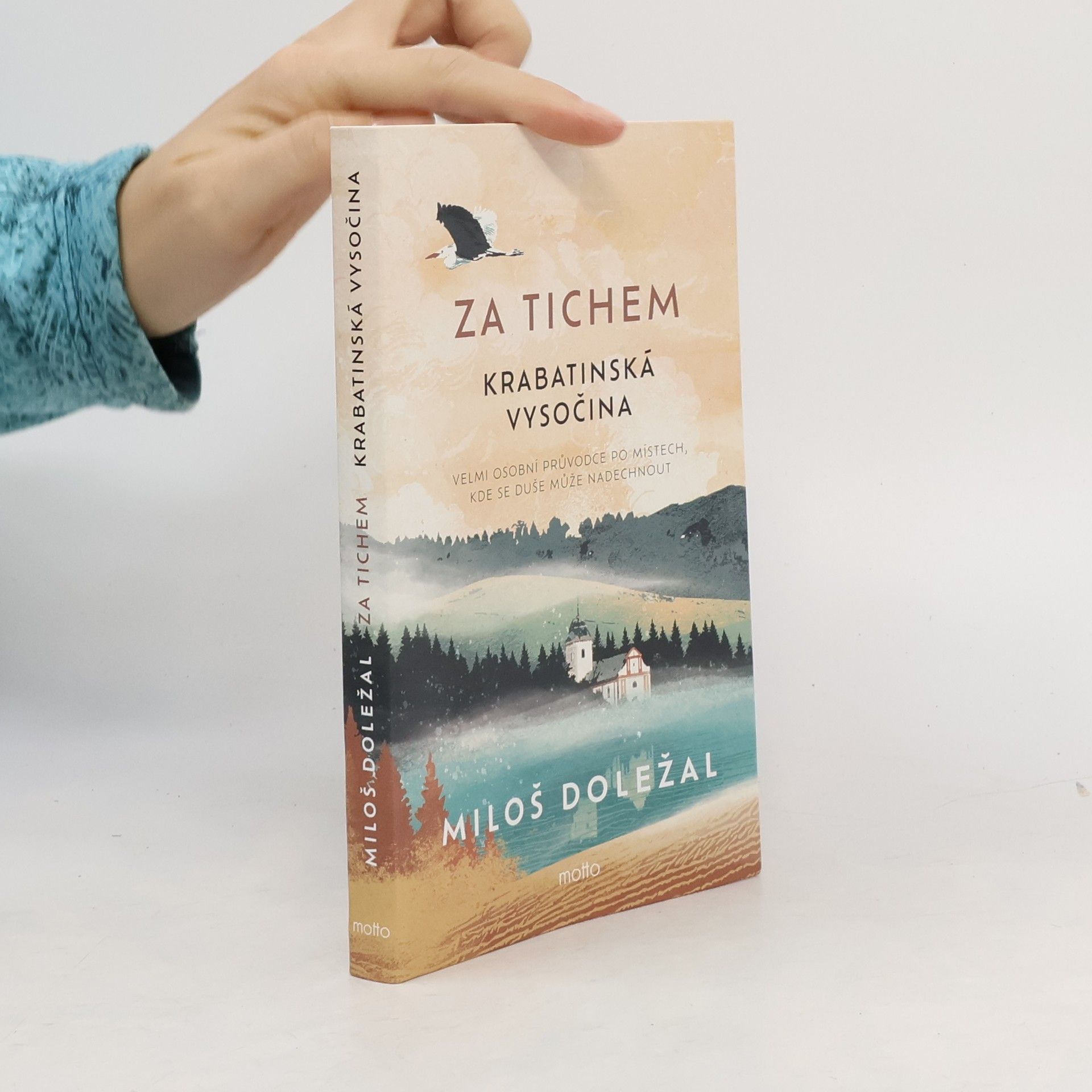 Miloš Doležal Za tichem. Krabatinská Vysočina