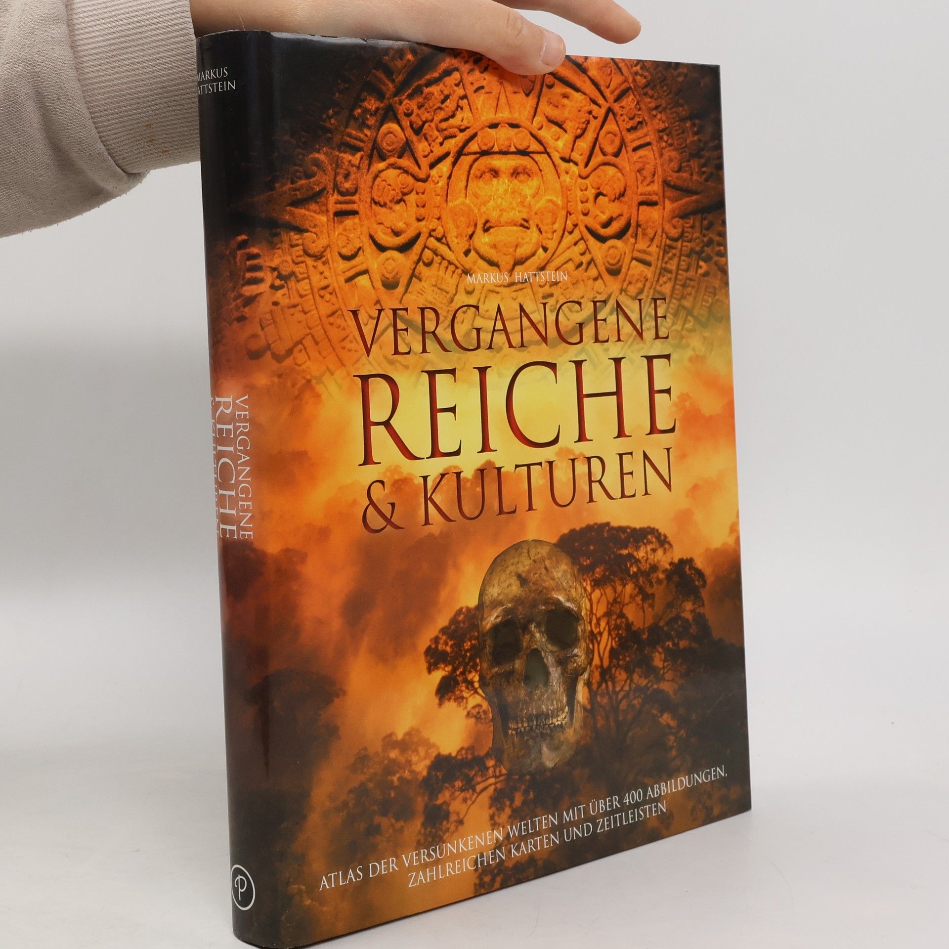 Markus Hattstein Vergangene Reiche & Kulturen