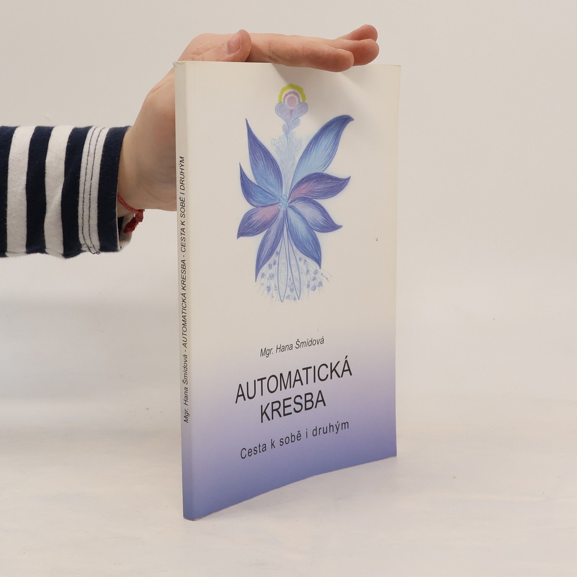 Hana Šmídová Automatická kresba: cesta k sobě i druhým