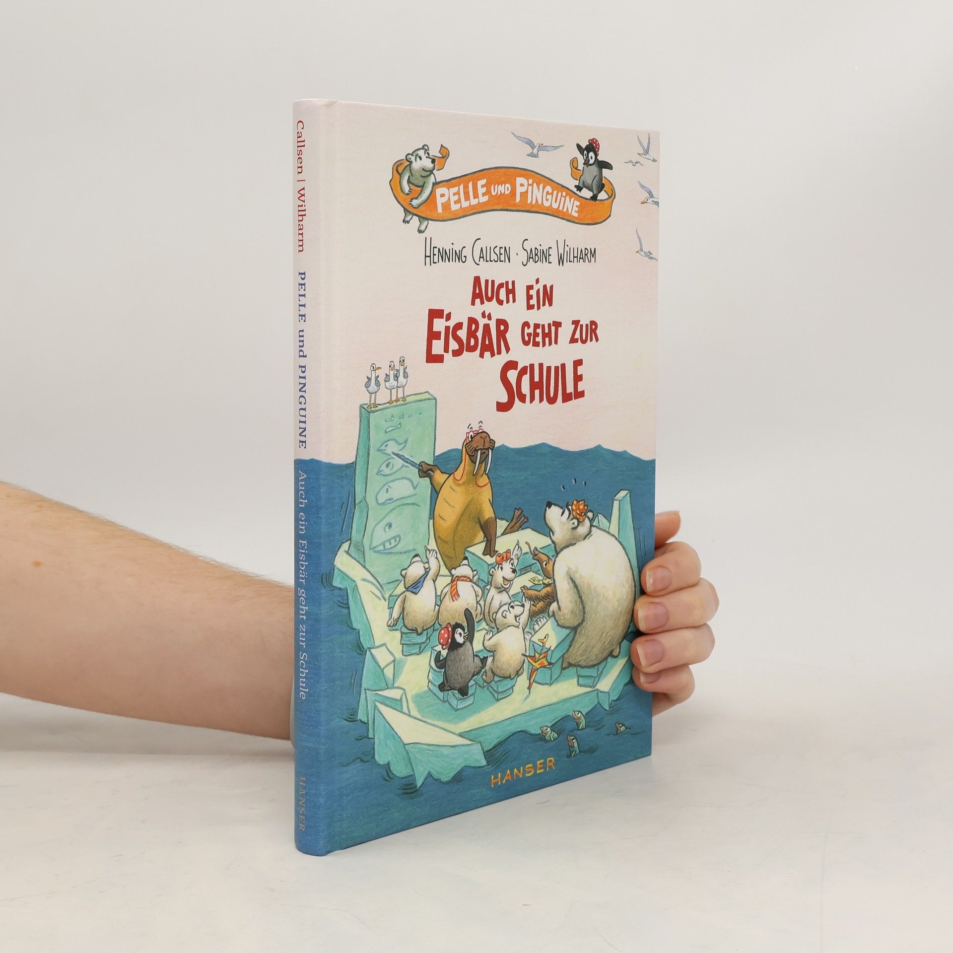 Henning Callsen Auch ein Eisbär geht zur Schule