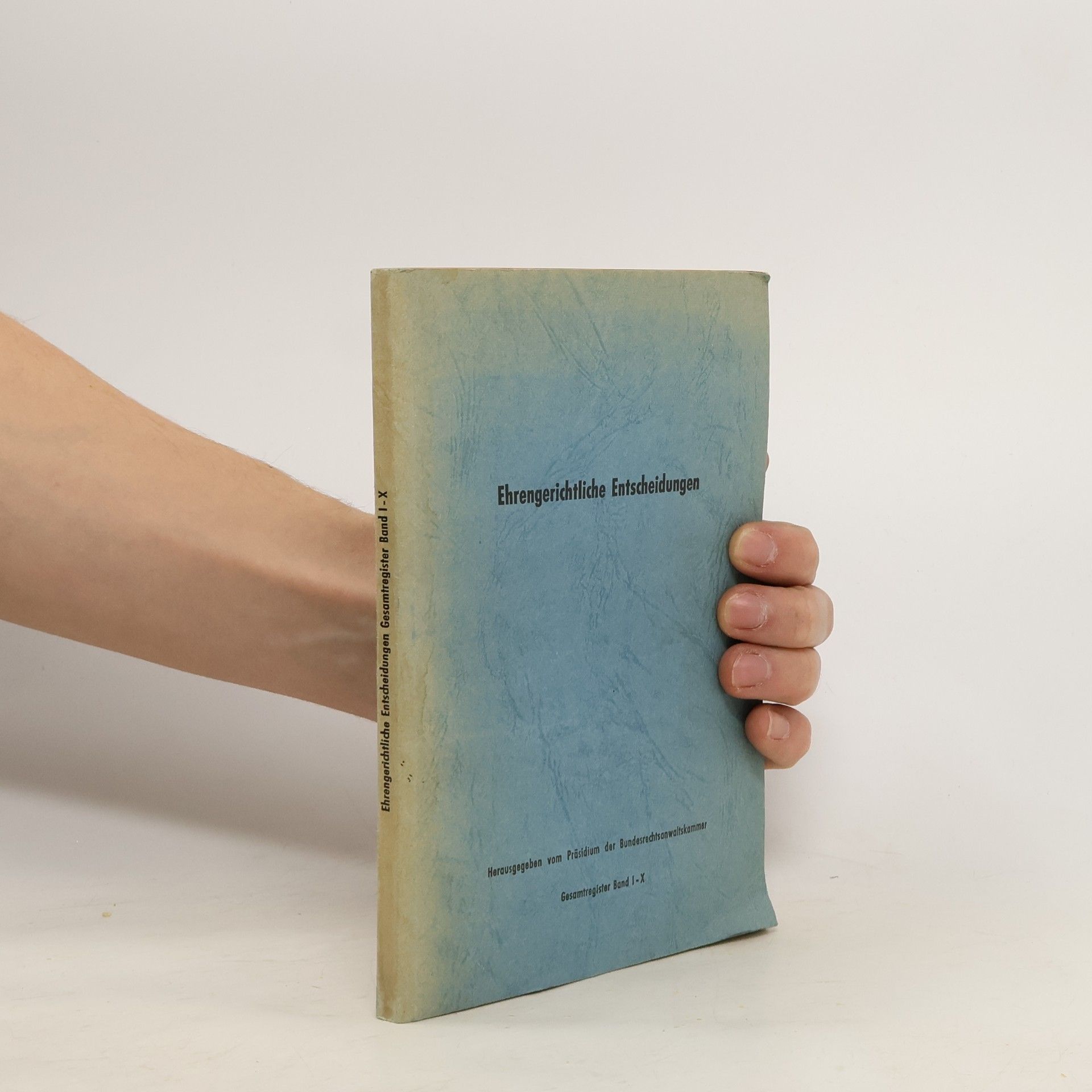 Collectif d'auteurs Ehrengerichtliche Entscheidungen Gesamtregister Band I-X