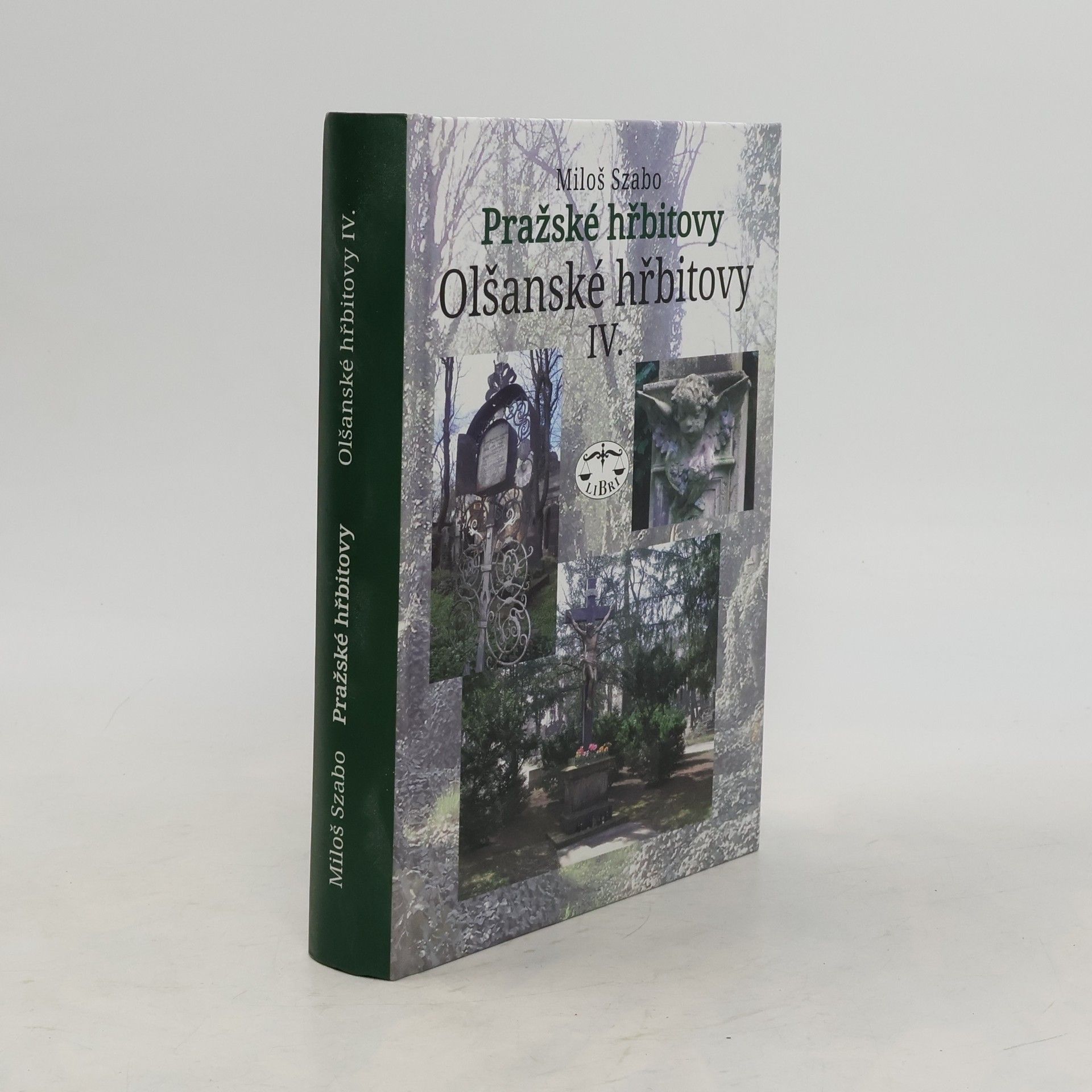 Miloš Szabo Pražské hřbitovy – Olšanské hřbitovy IV.