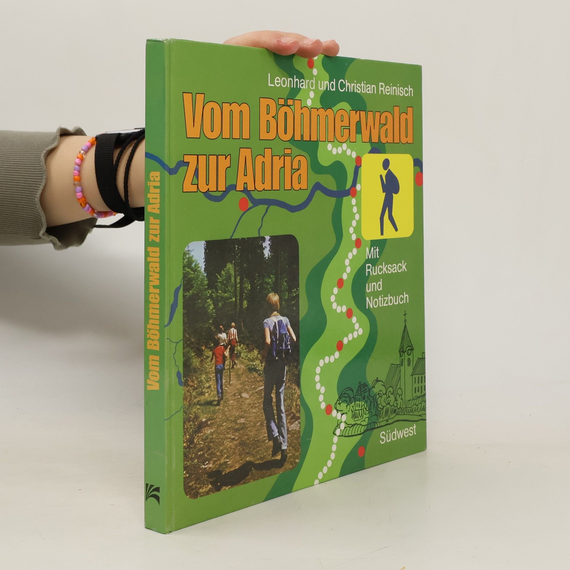 Leonhard Reinisch Vom Böhmerwald zur Adria