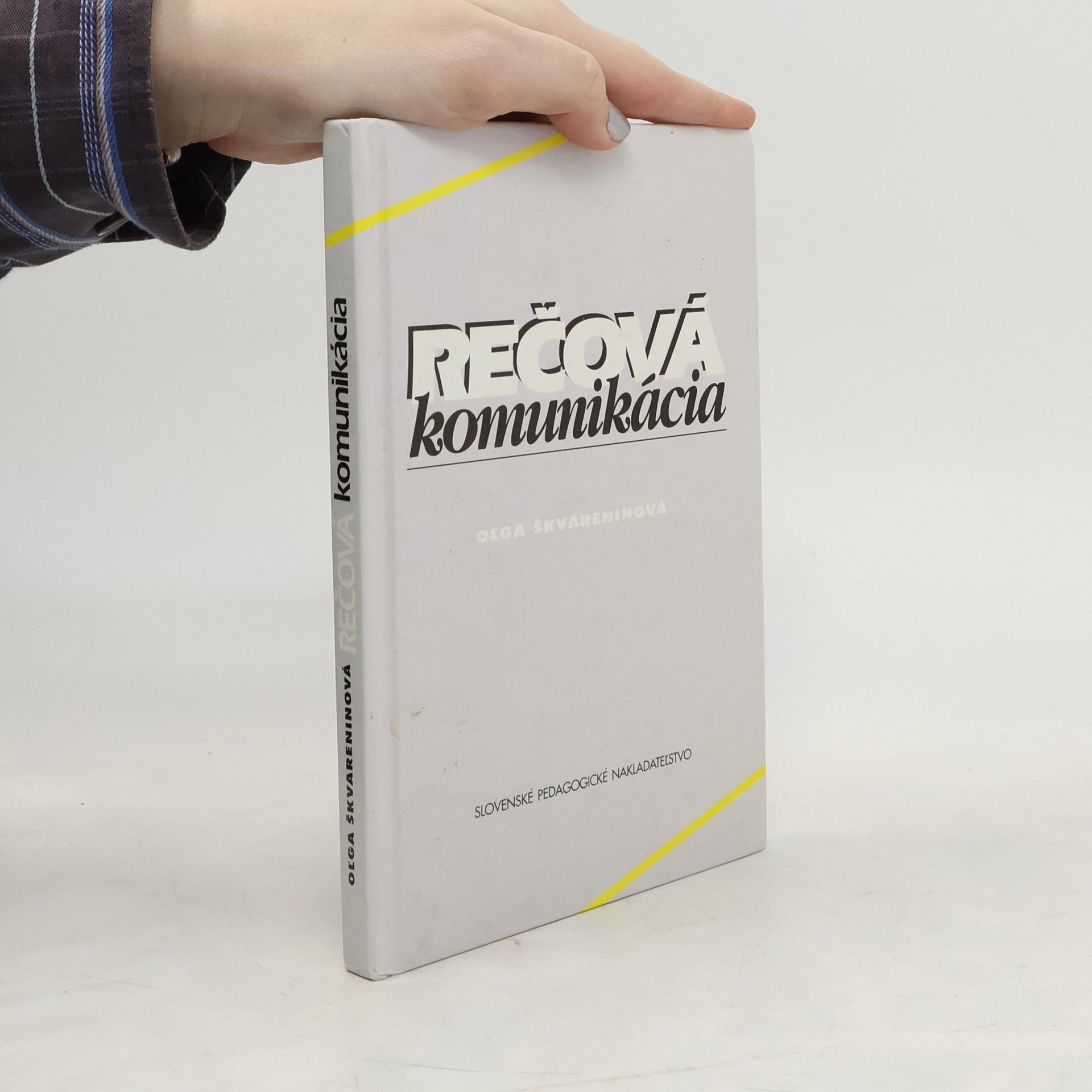 Ol ga Škvareninová Rečová komunikácia