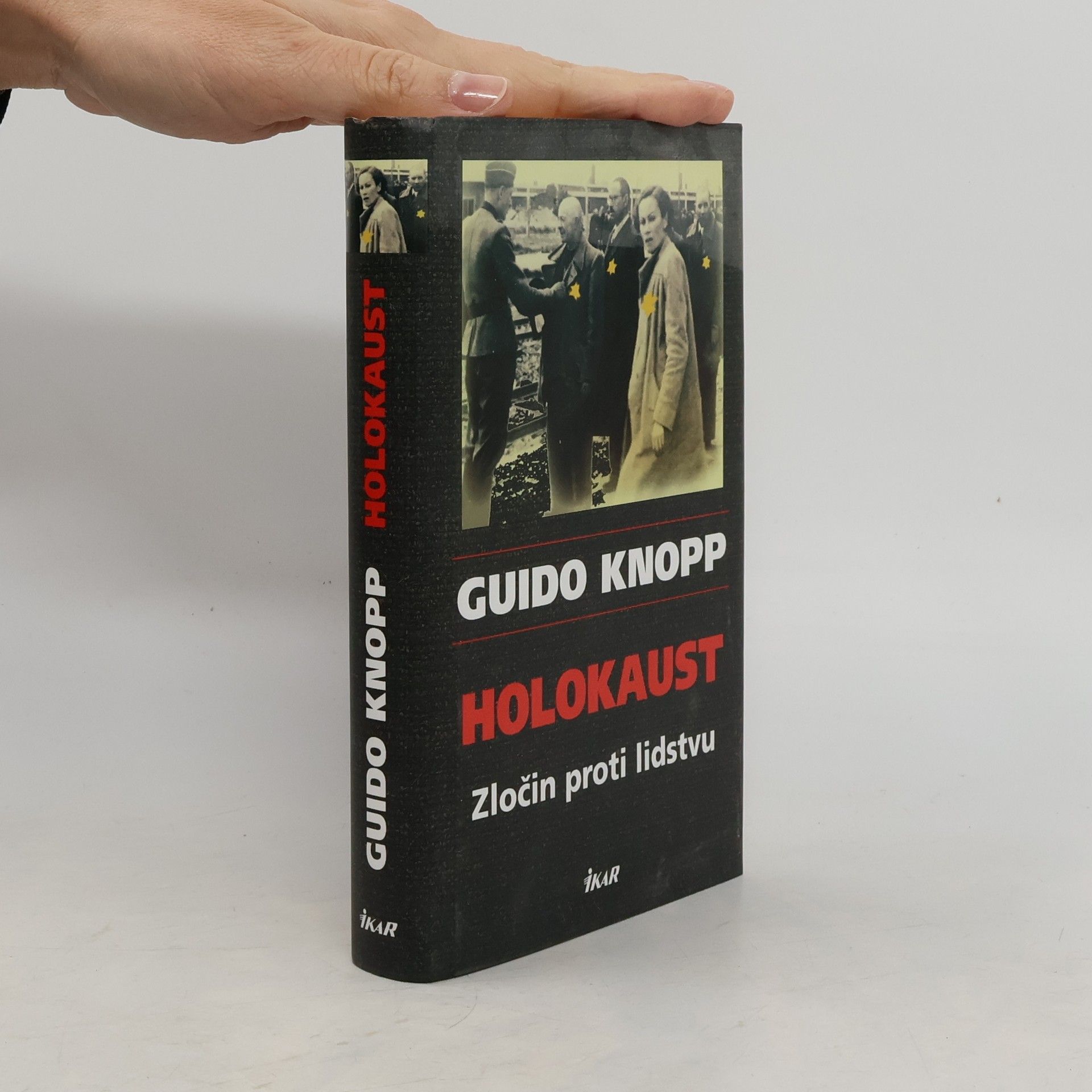 Guido Knopp Holokaust: Zločin proti lidstvu
