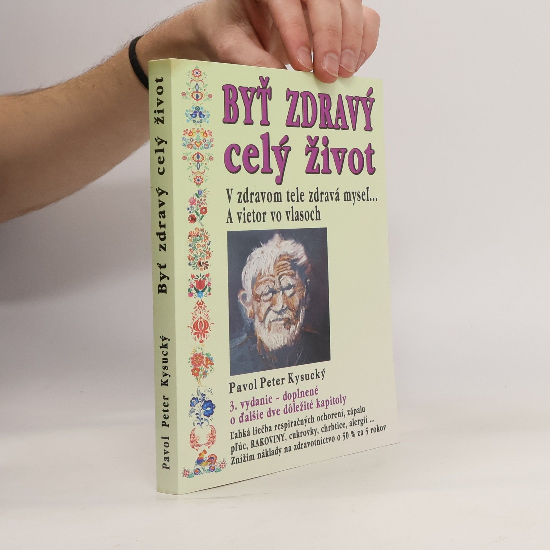 Pavol Peter Kysucký Byť zdravý celý život