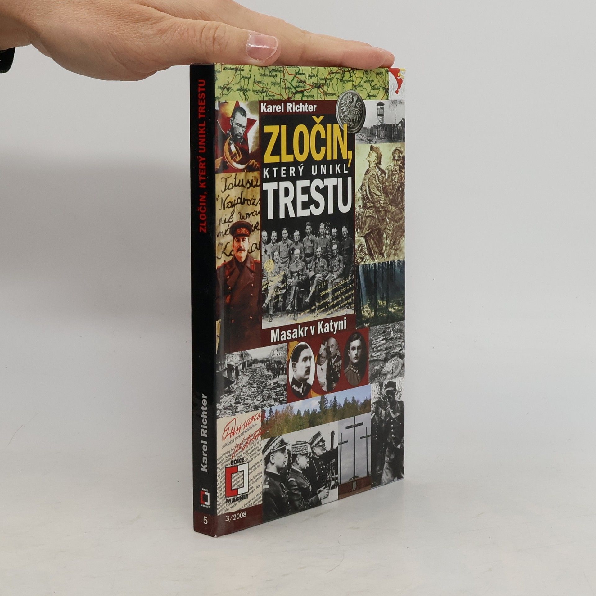 Karel Richter Zločin, který unikl trestu - Masakr v Katyni