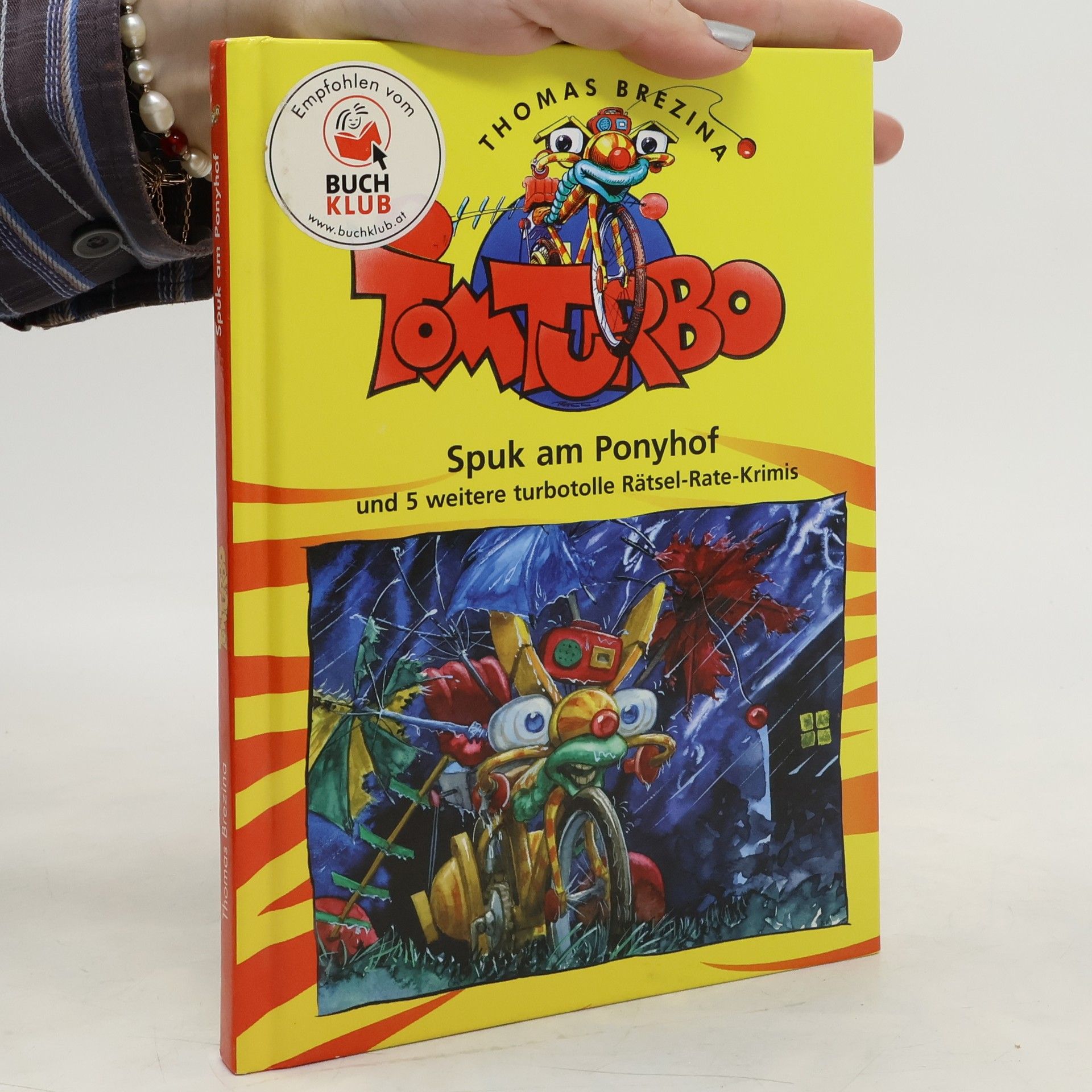 Thomas Brezina Tom Turbo. Die Monsterhöhle und 5 weitere turbotolle Rätsel-Rate-Krimis