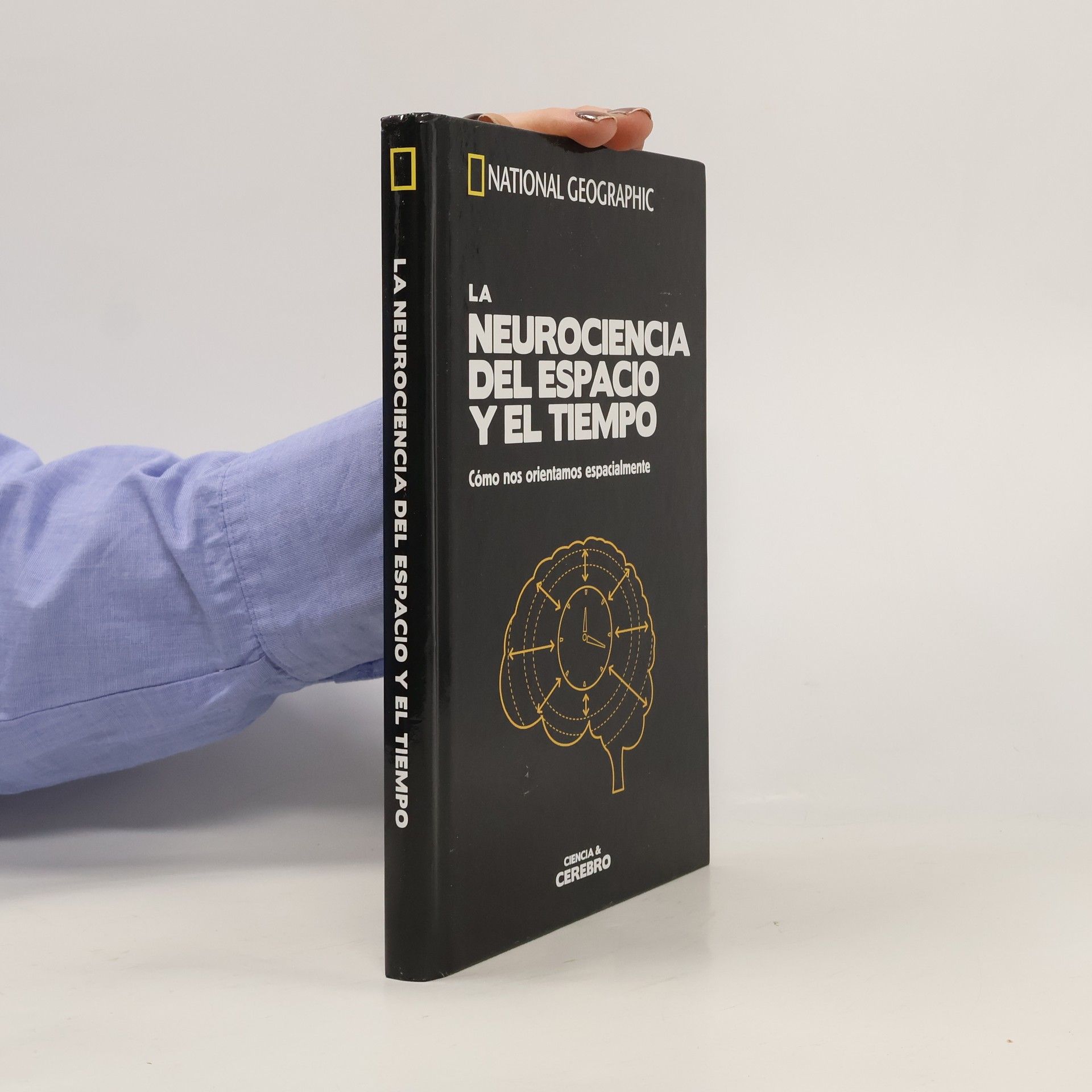 Autores varios La neurociencia del espacio y el tiempo