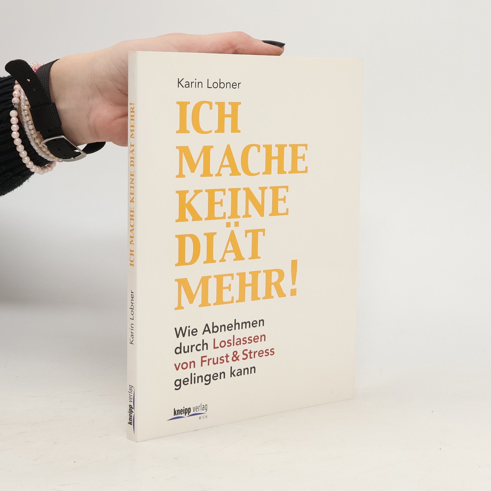 Karin Lobner Ich mache keine Diät mehr