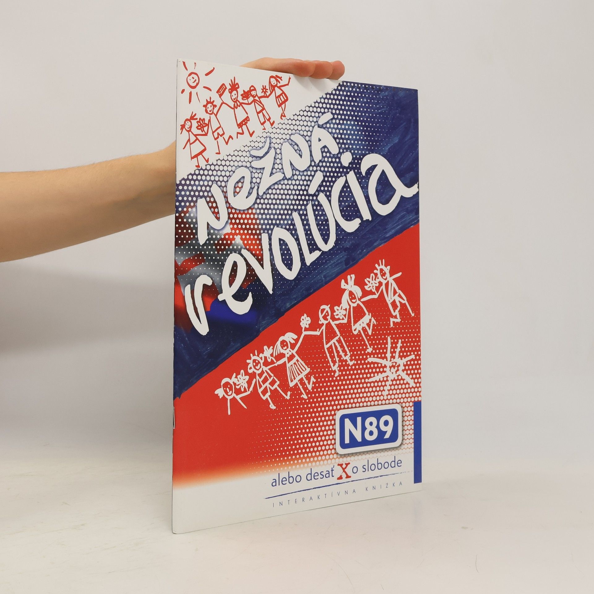 Nežná revolúcia N89 alebo desať X o slobode