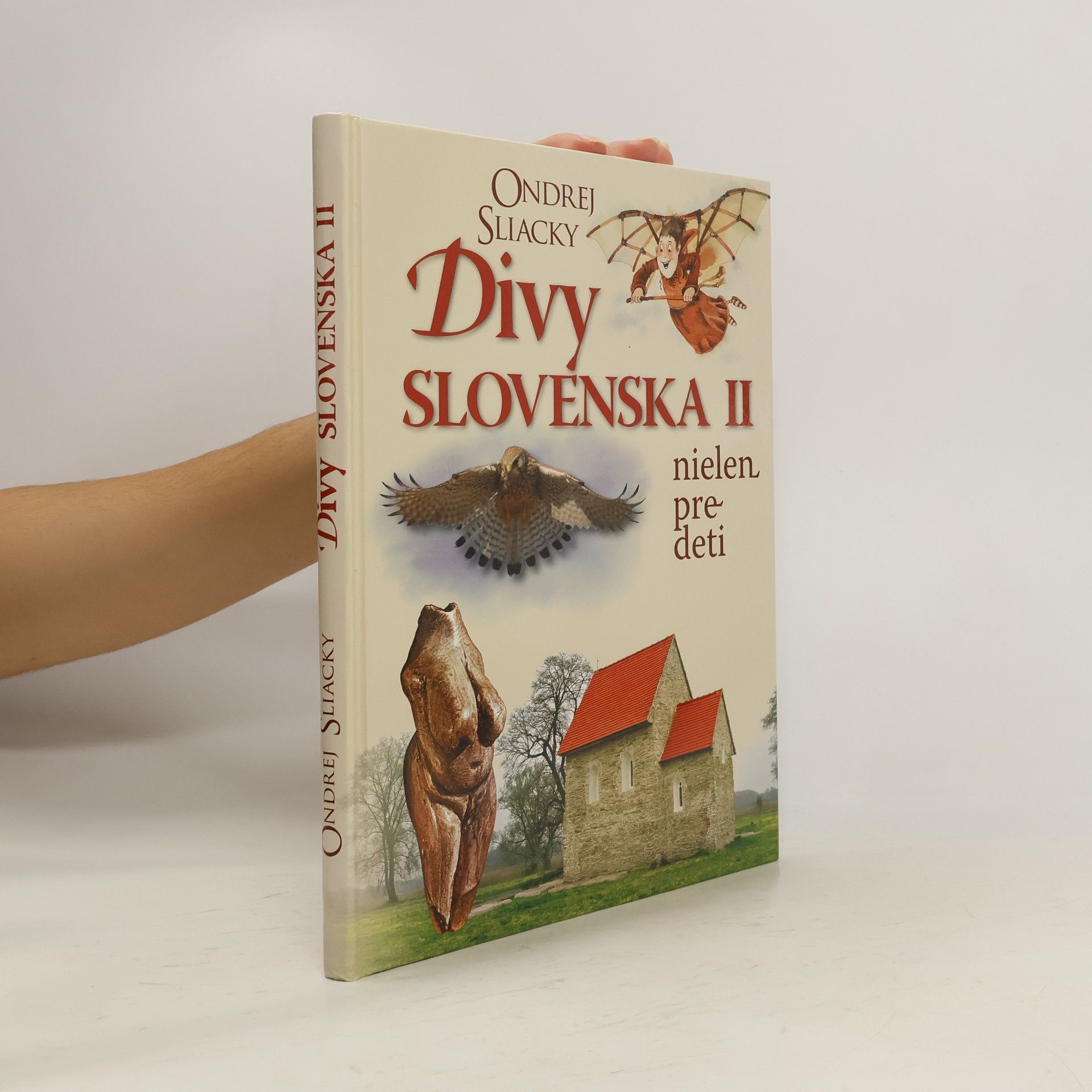 Ondrej Sliacky Divy Slovenska II nielen pre deti