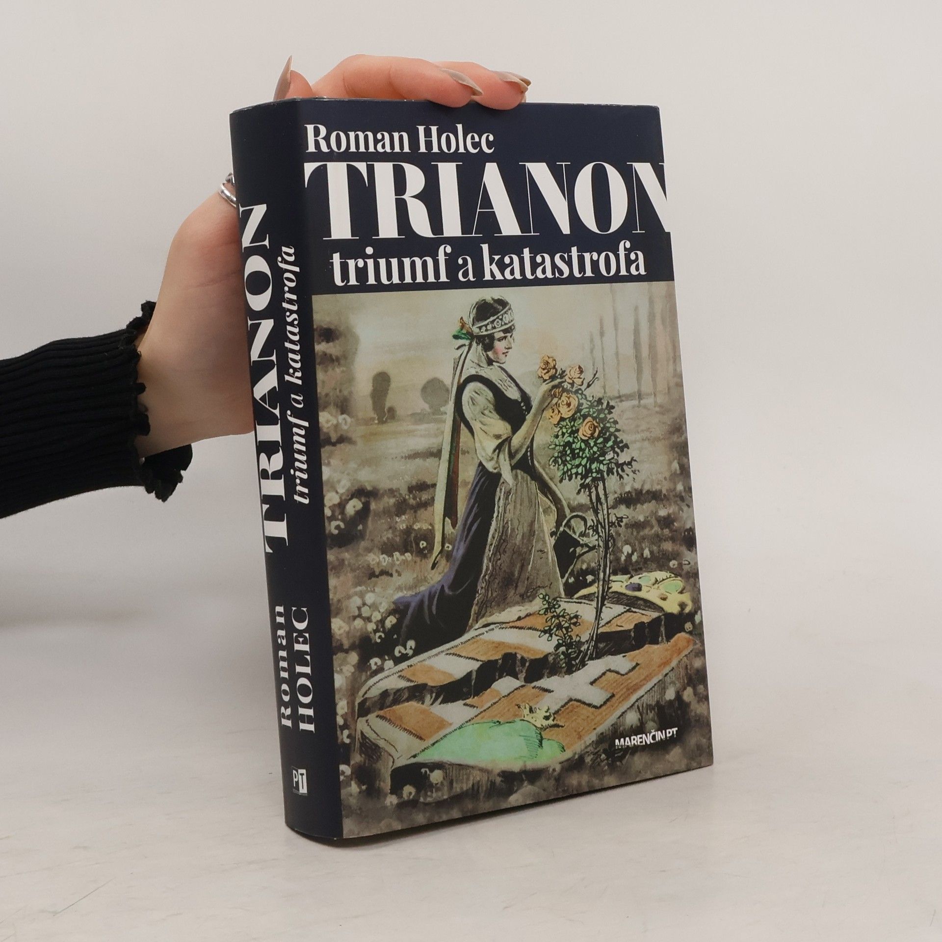 Roman Holec Trianon - triumf a katastrofa