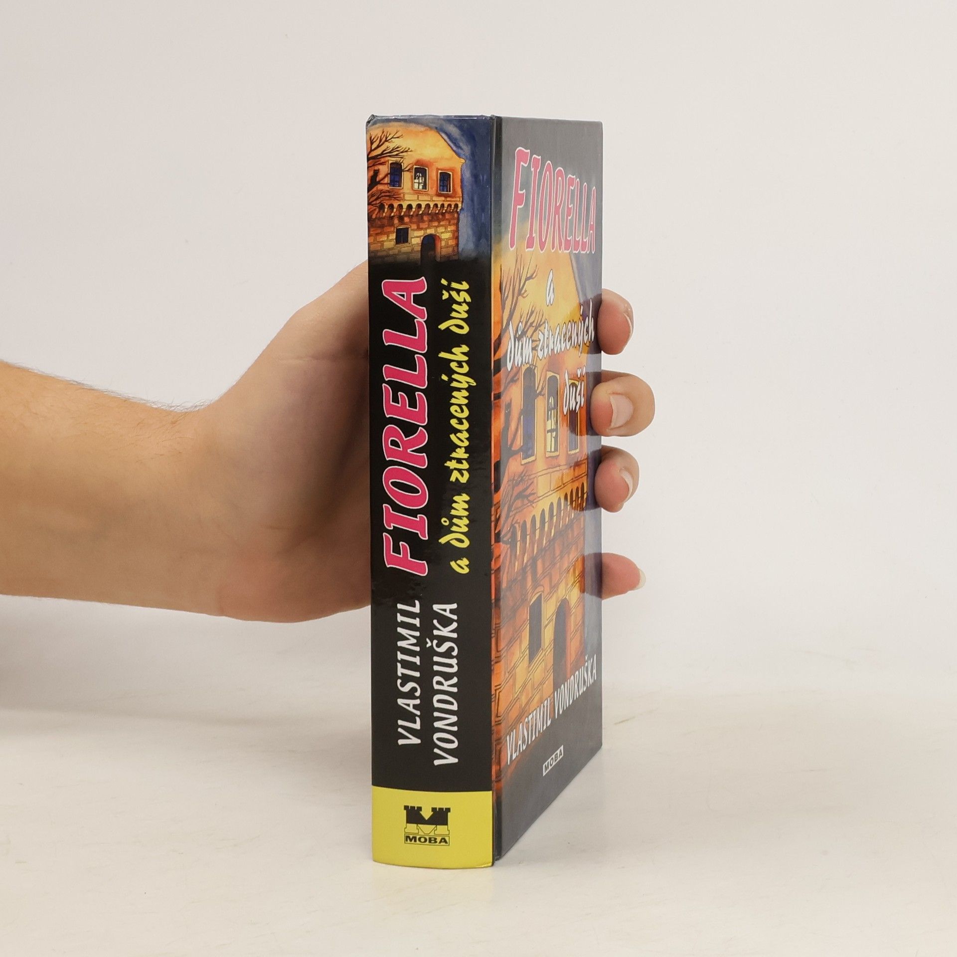 Vlastimil Vondruška Fiorella a dům ztracených duší