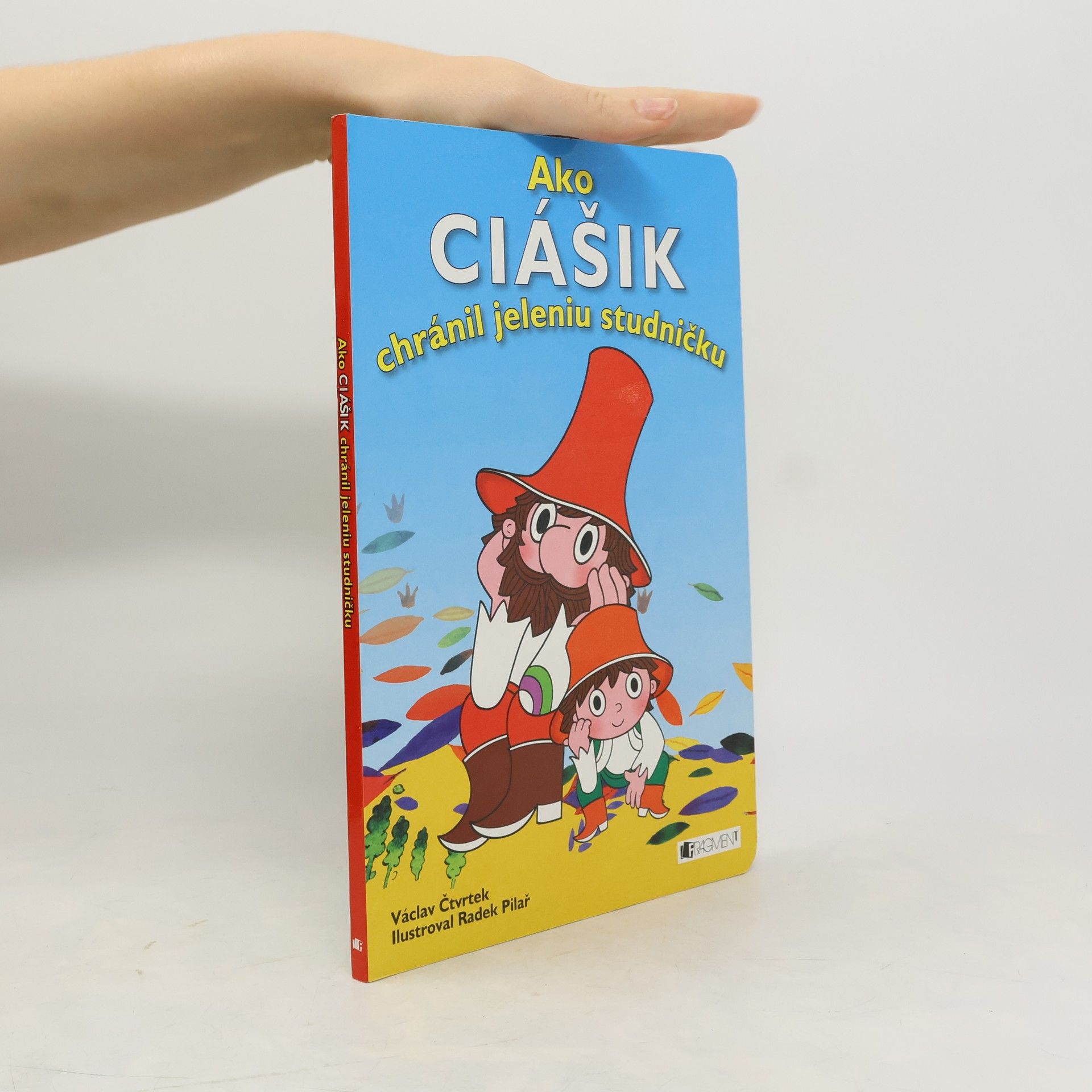 Václav Čtvrtek Ako Ciášik chránil jeleniu studničku