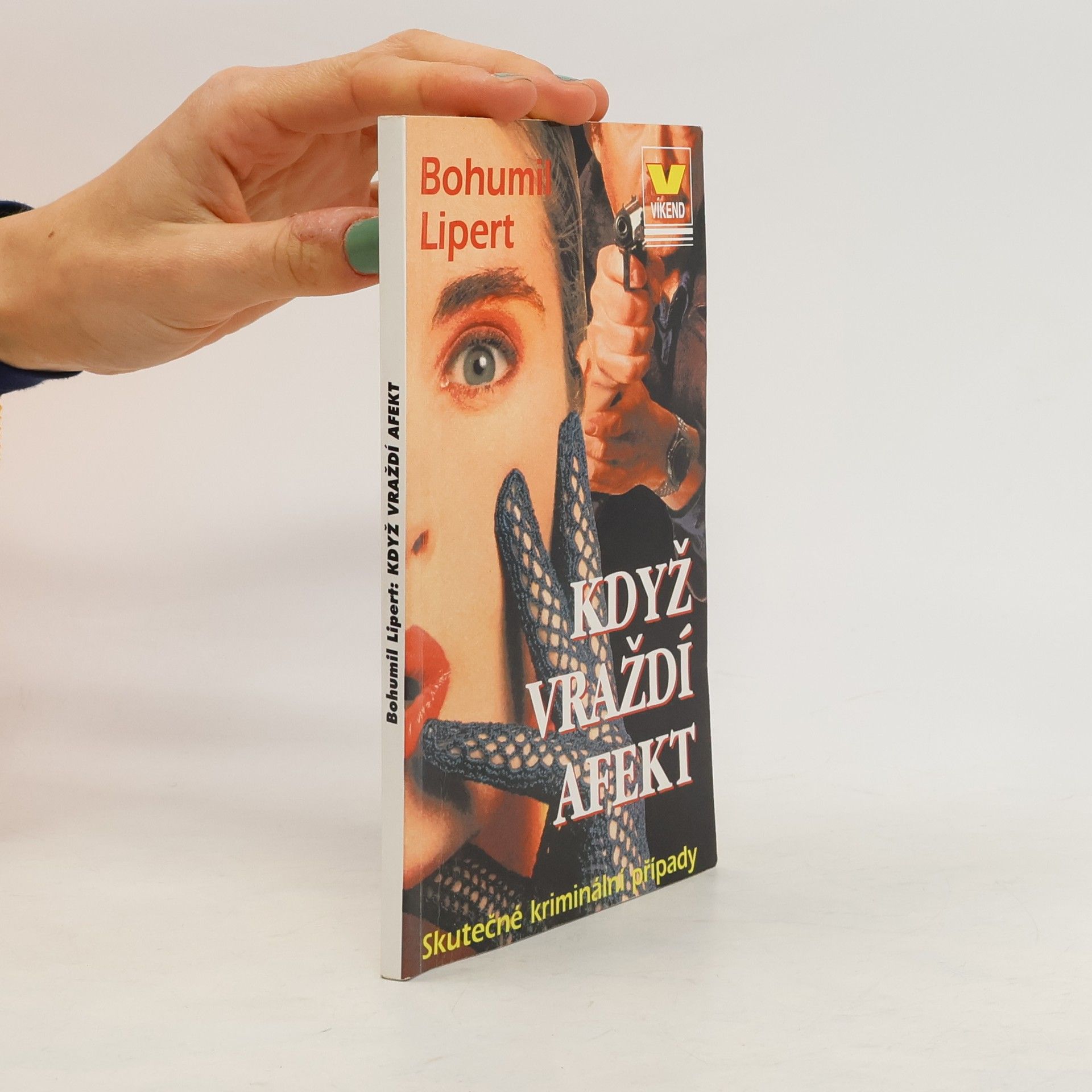 Bohumil Lipert Když vraždí afekt