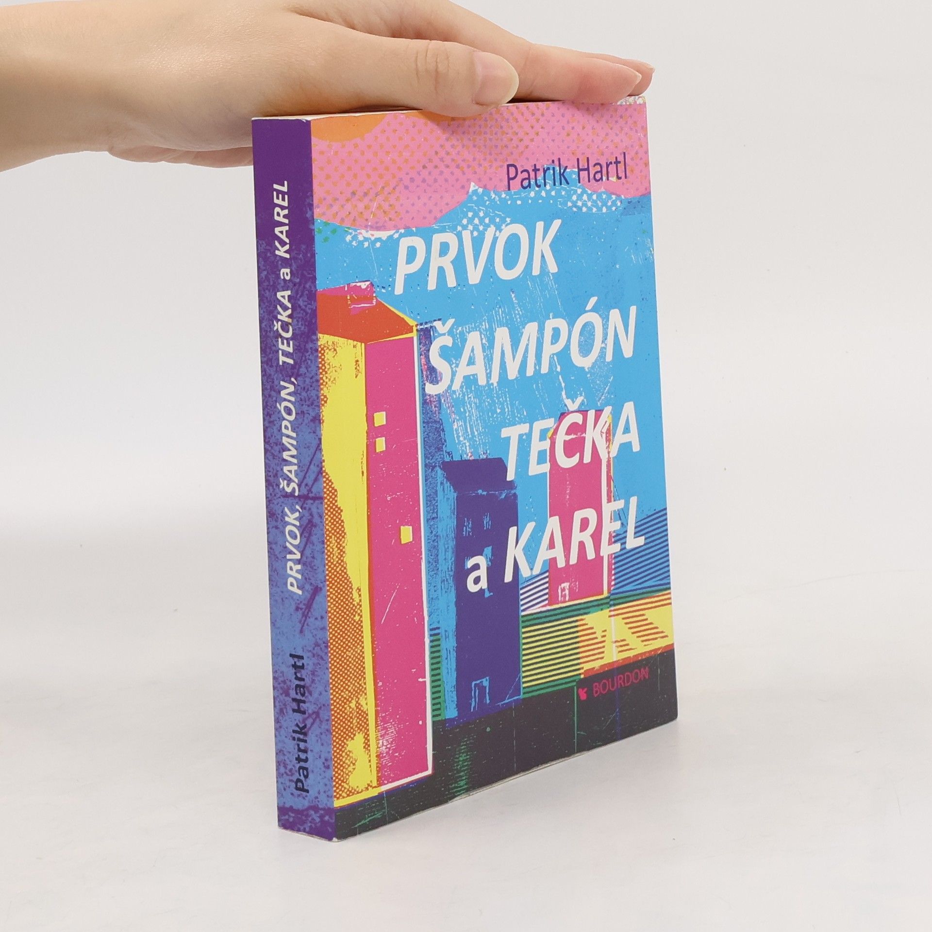 Patrik Hartl Prvok, Šampón, Tečka a Karel